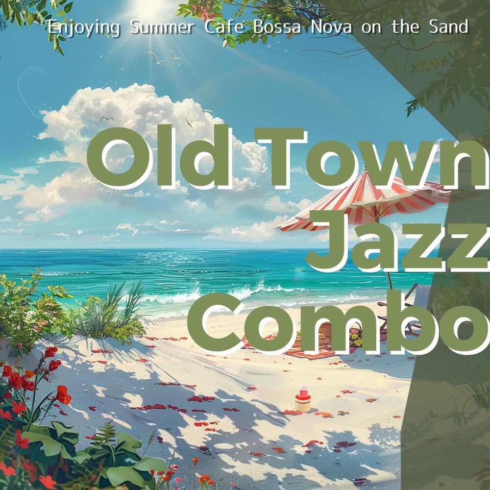 Релиз Enjoying Summer Cafe Bossa Nova on the Sand