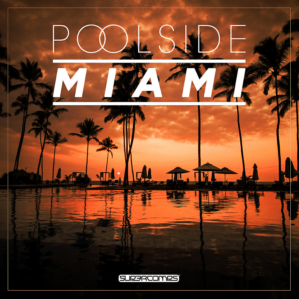 Релиз Poolside Miami 2020