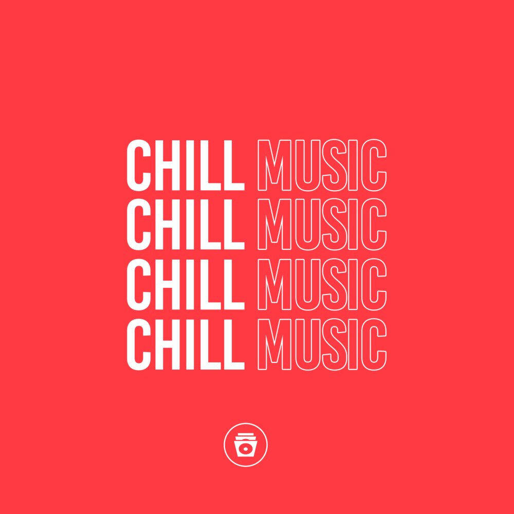 Релиз Chill Music