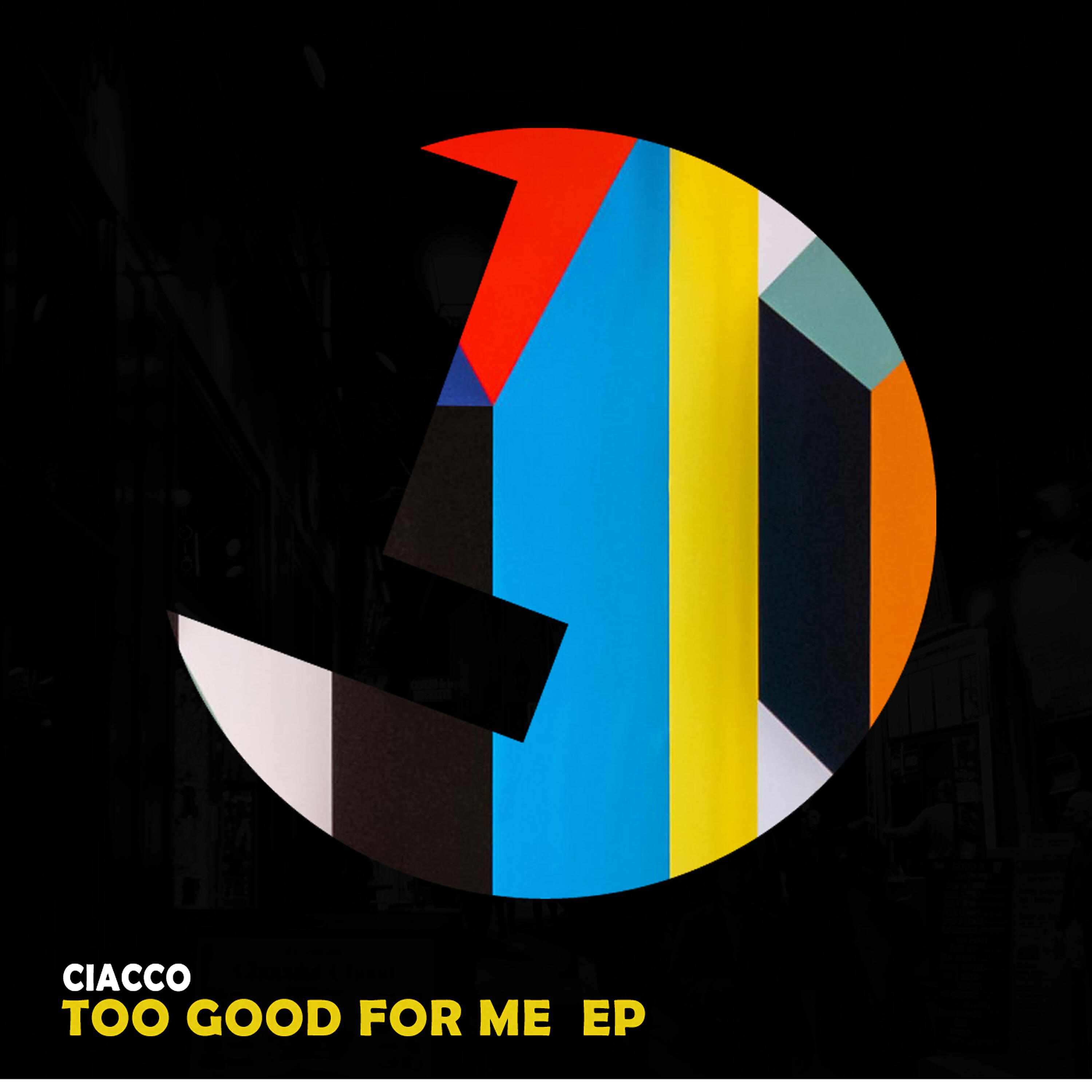 Релиз Too Good for Me EP
