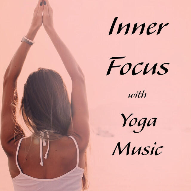 Релиз Inner Focus with Yoga Music