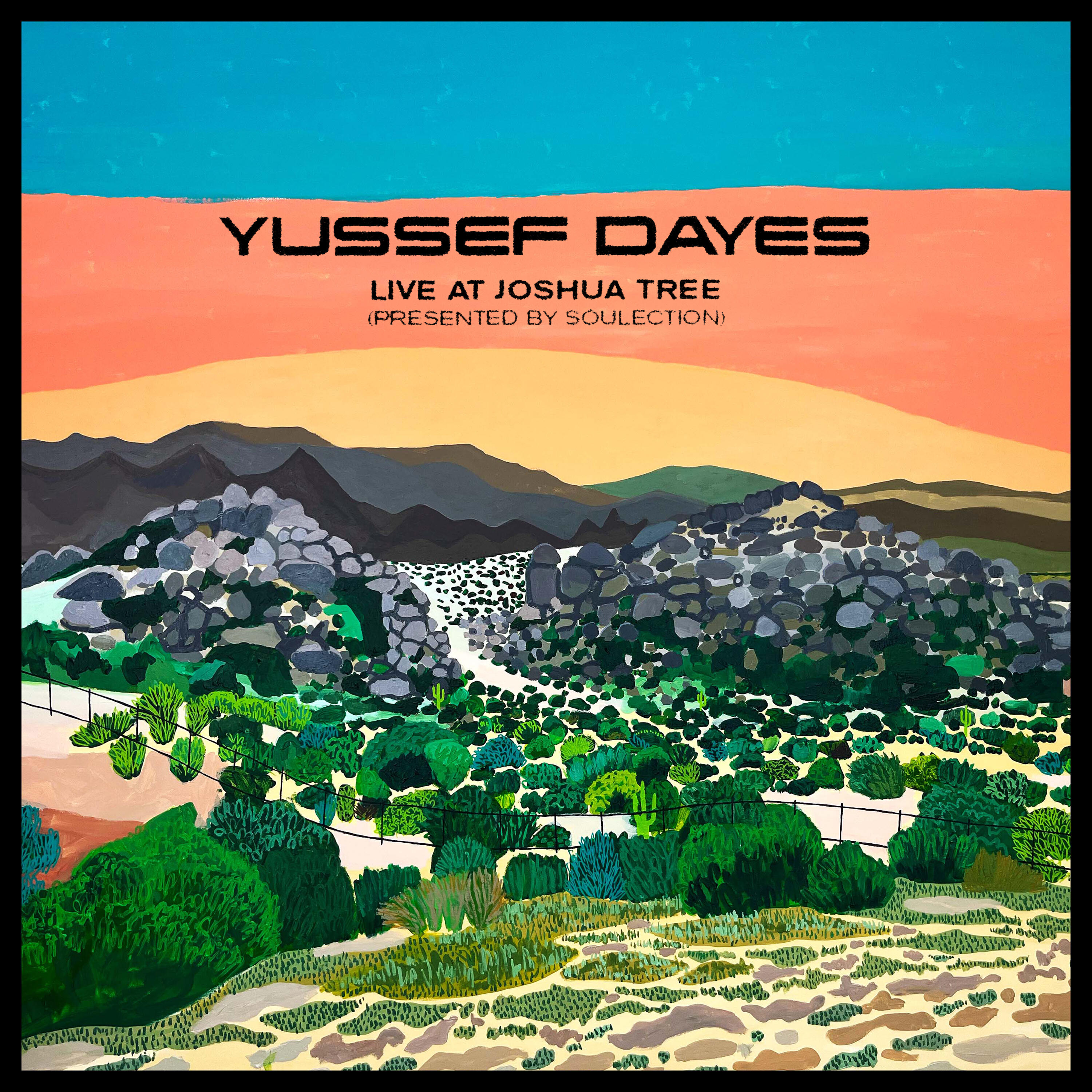 Релиз The Yussef Dayes Experience Live at Joshua Tree (Presented by Soulection)