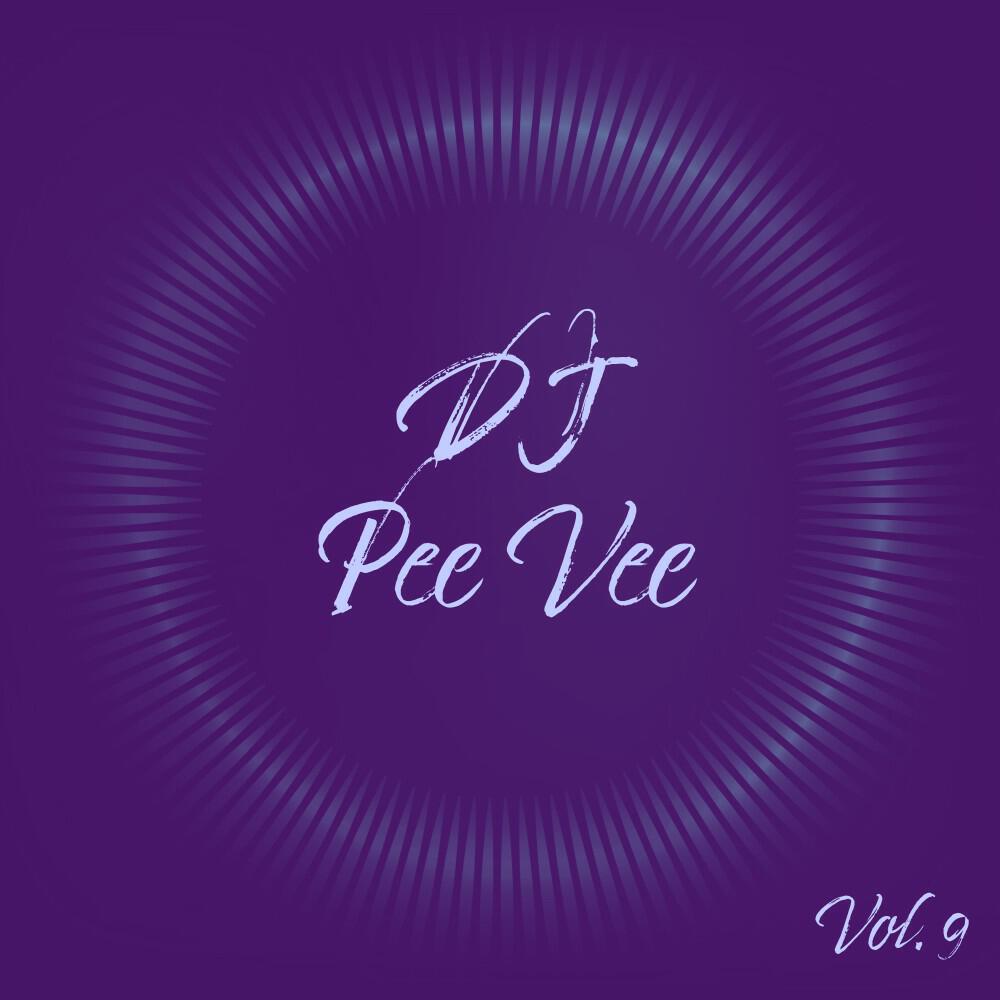 Релиз DJ Pee Vee, Vol. 9