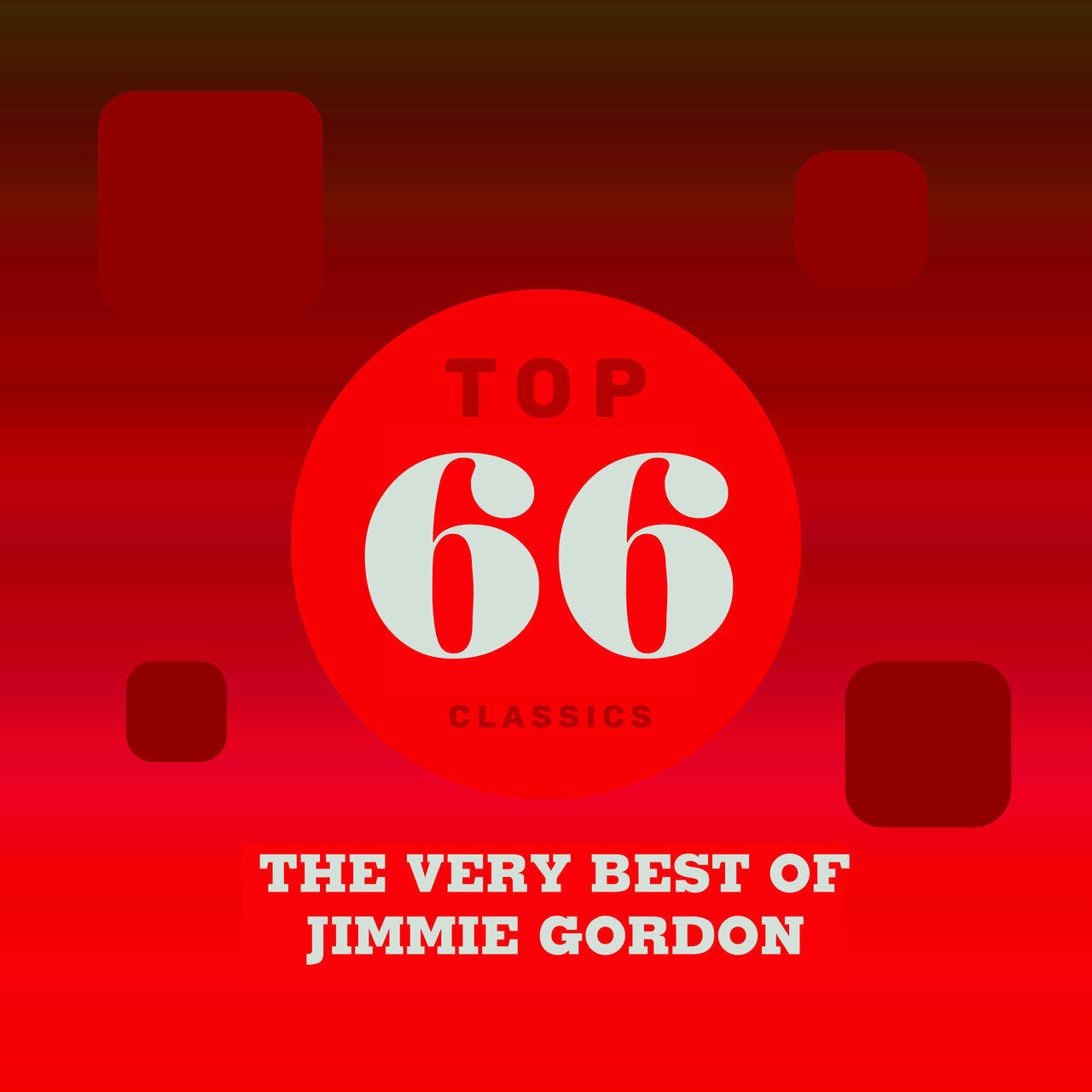 Релиз Top 66 Classics - The Very Best of Jimmie Gordon