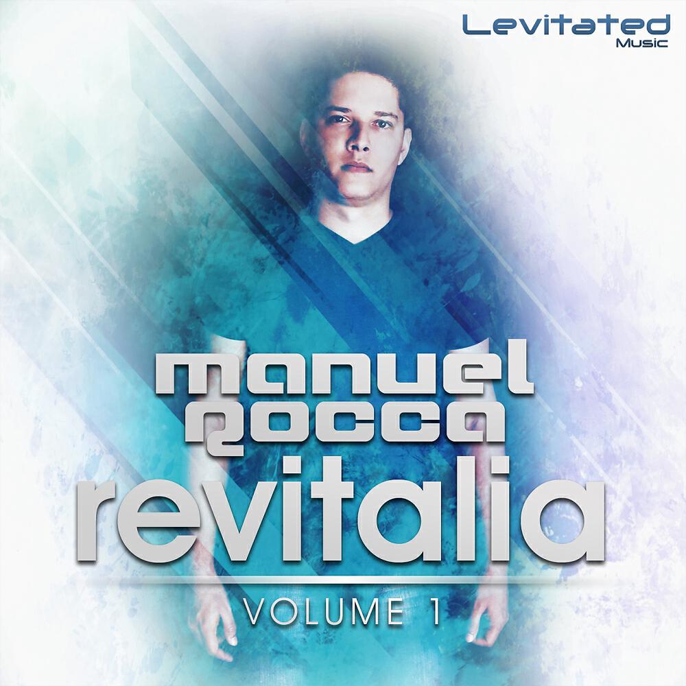 Релиз Revitalia, Vol. 1 (Mixed By Manuel Rocca)
