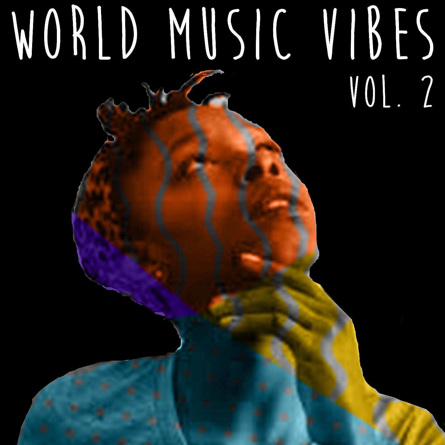 Релиз World Music Vibes Vol. 2