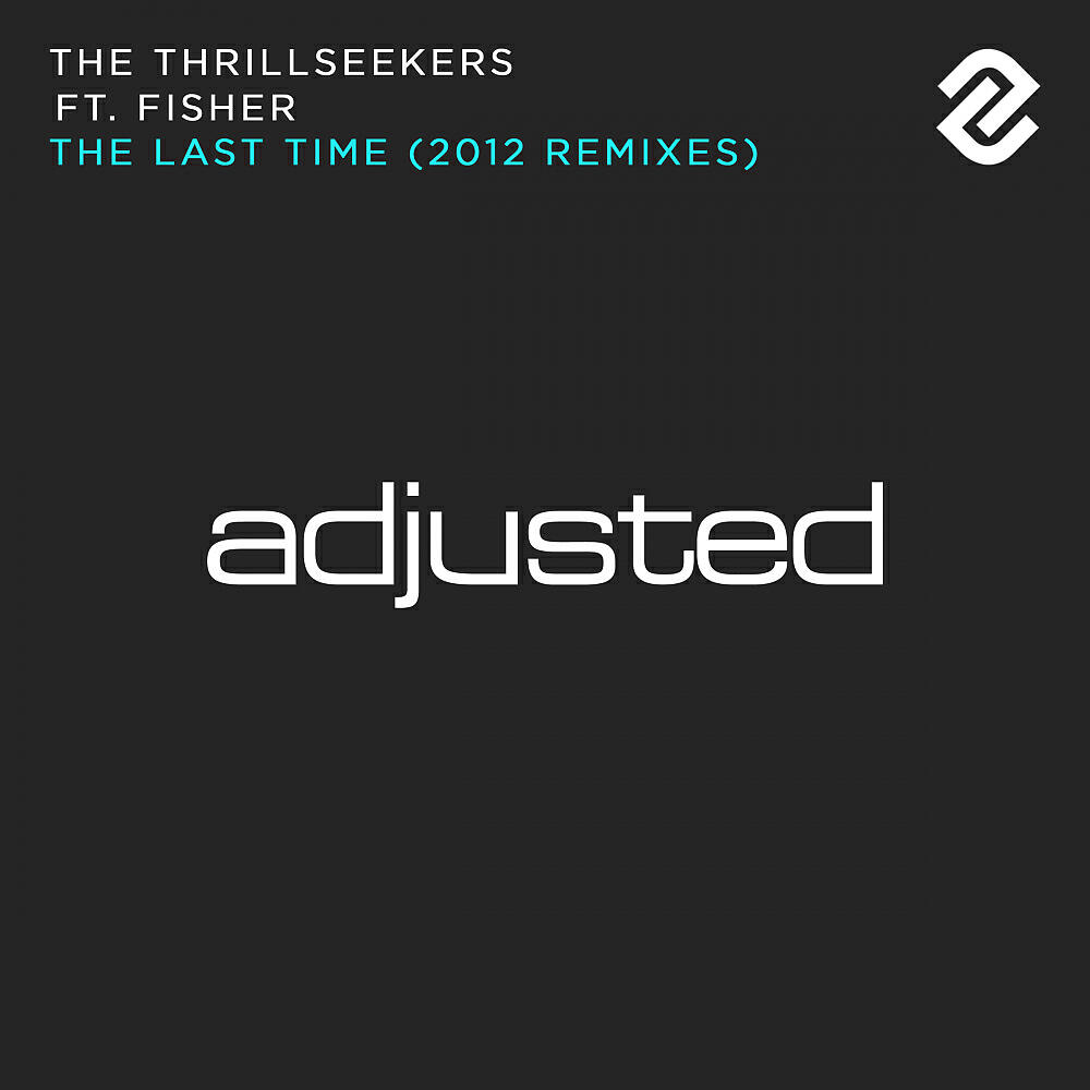 Релиз The Last Time (2012 Remixes)