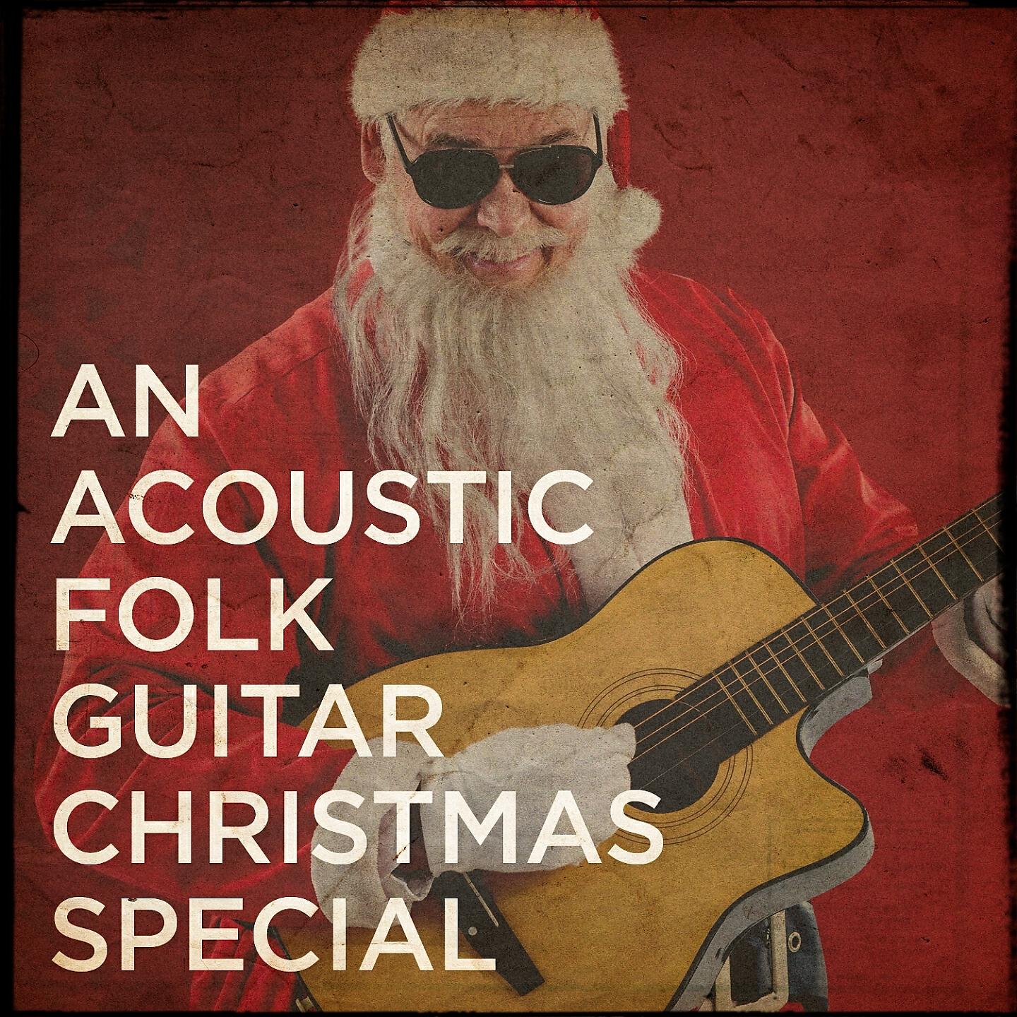 Релиз An Acoustic Folk Guitar Christmas Special