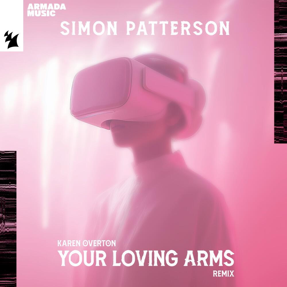 Релиз Your Loving Arms (Simon Patterson Remix)
