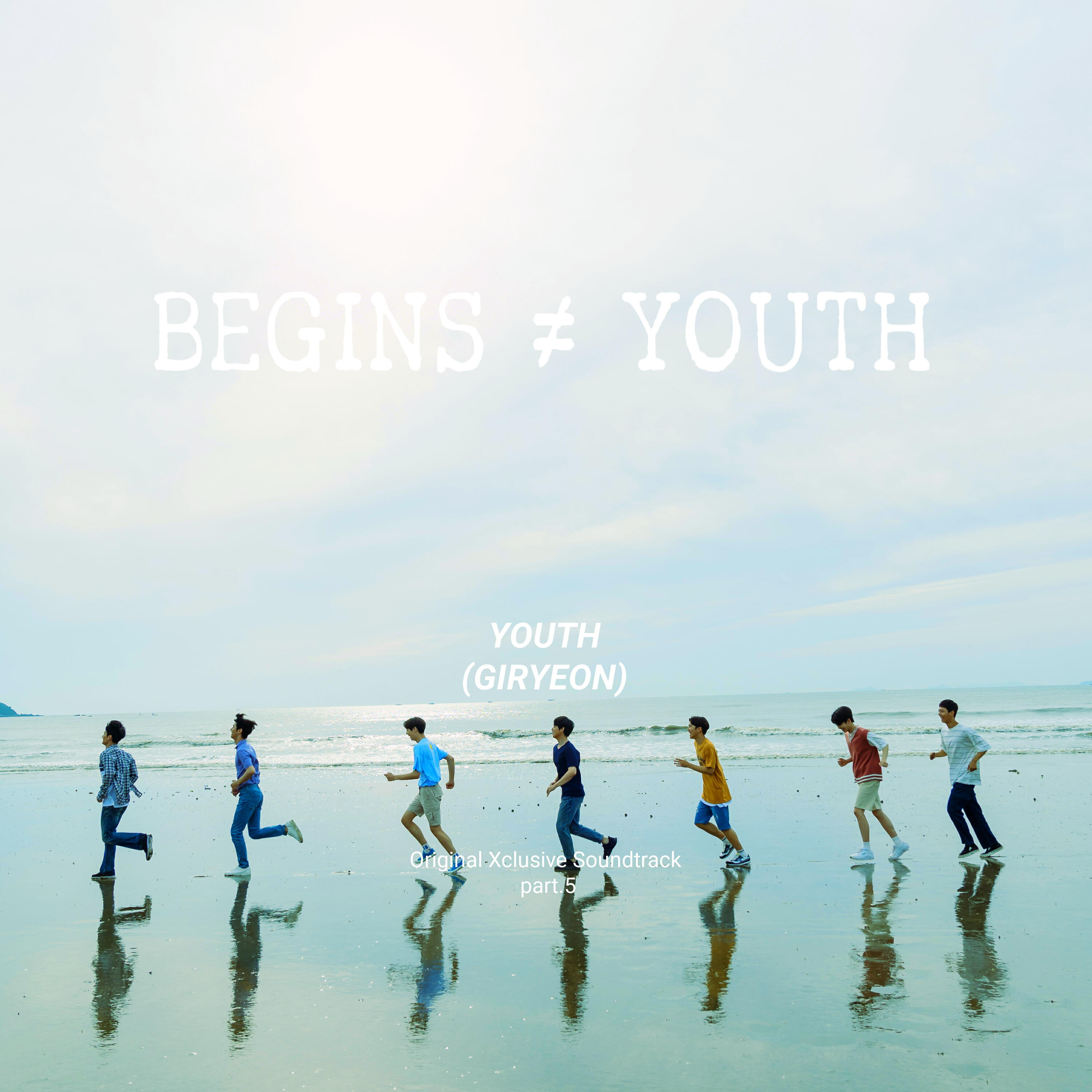 Релиз Begins youth (Original Xclusive Soundtrack), Pt. 5