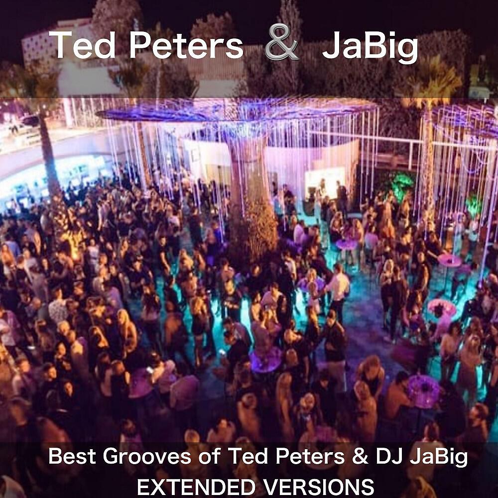 Релиз Best Grooves of Ted Peters & DJ Jabig (Extended Versions)