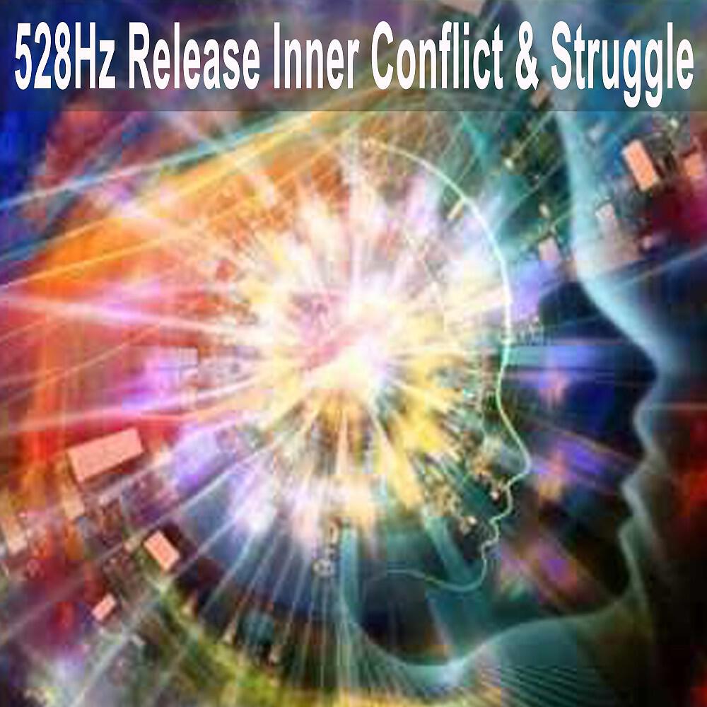 528Hz Release Inner Conflict