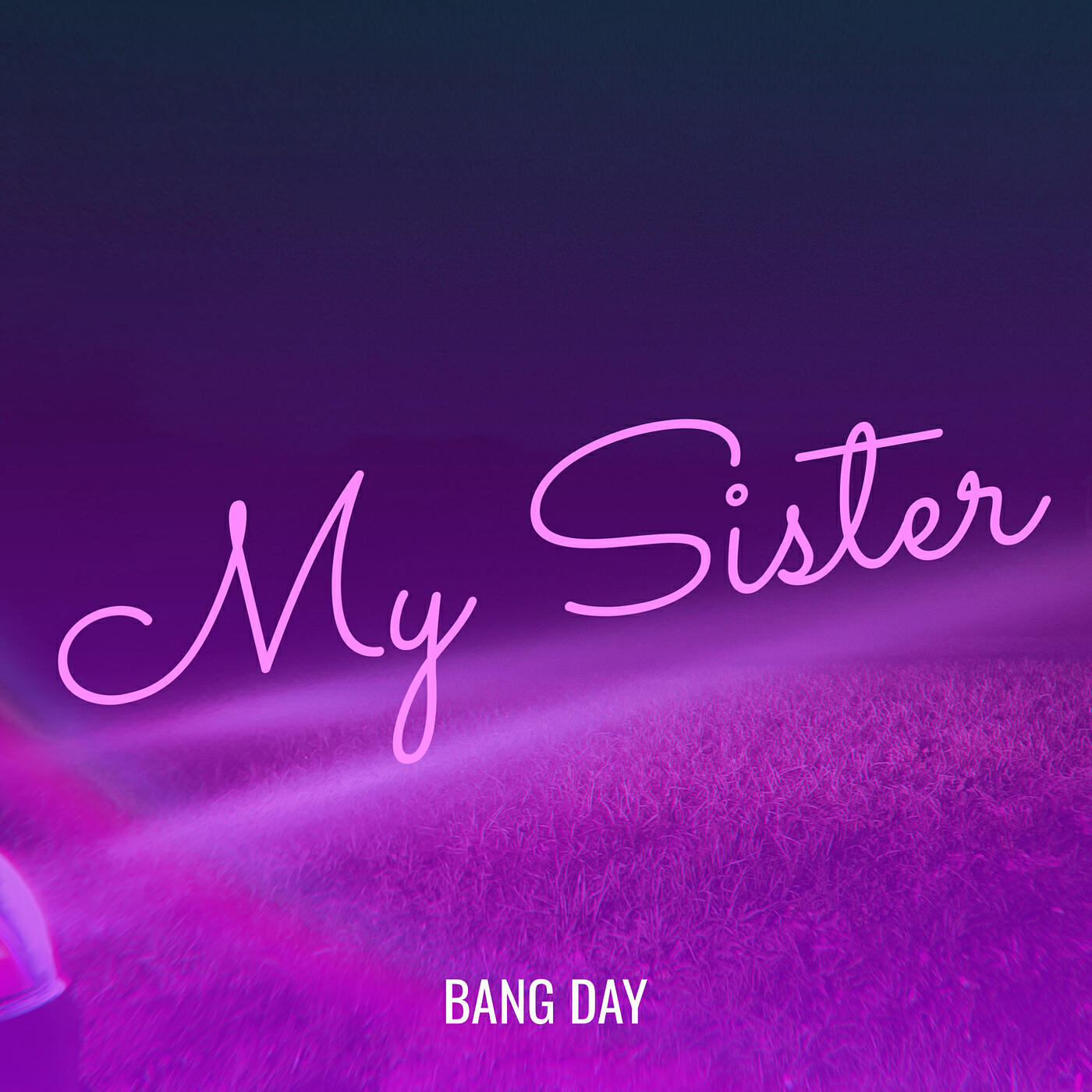 Релиз My Sister