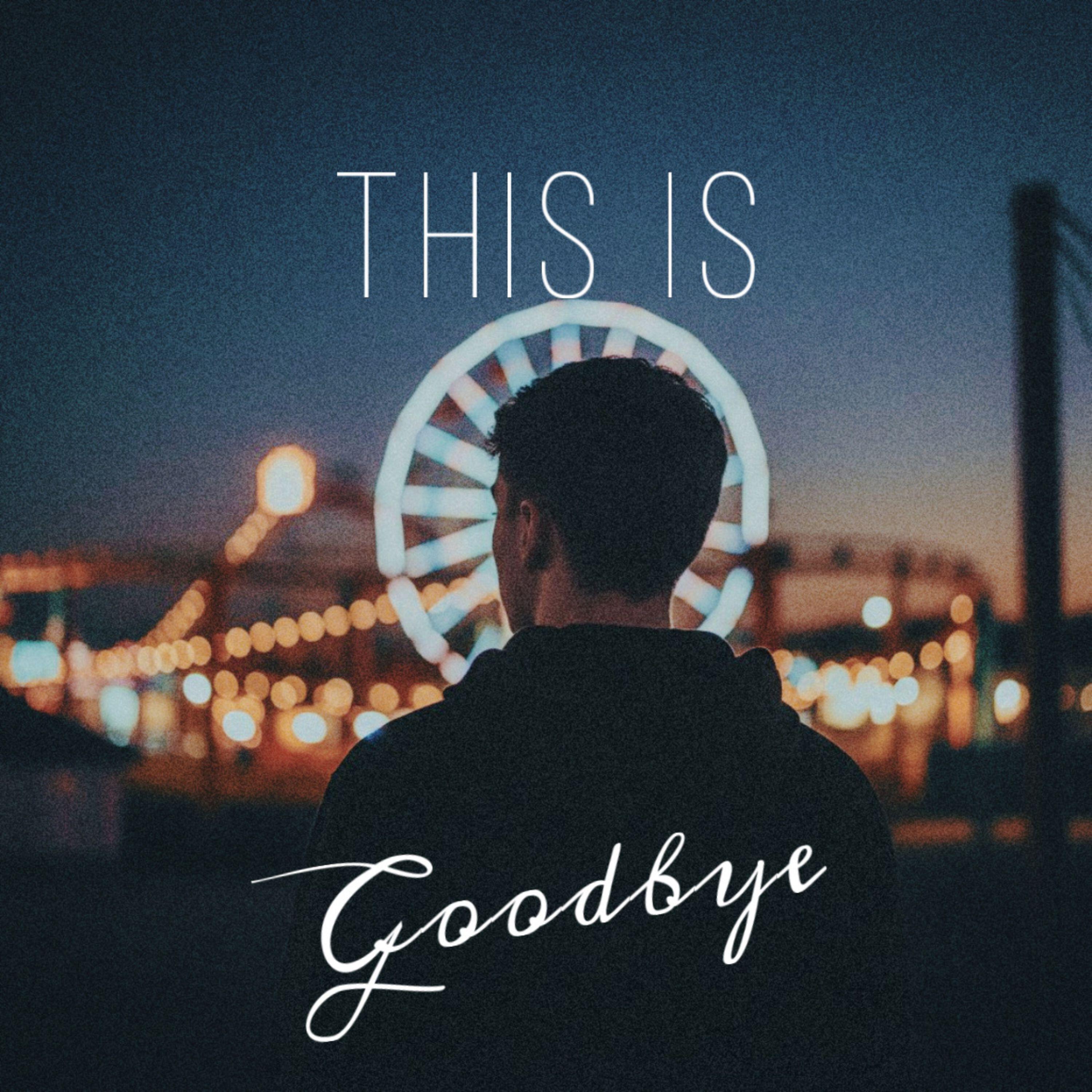 Релиз This is goodbye