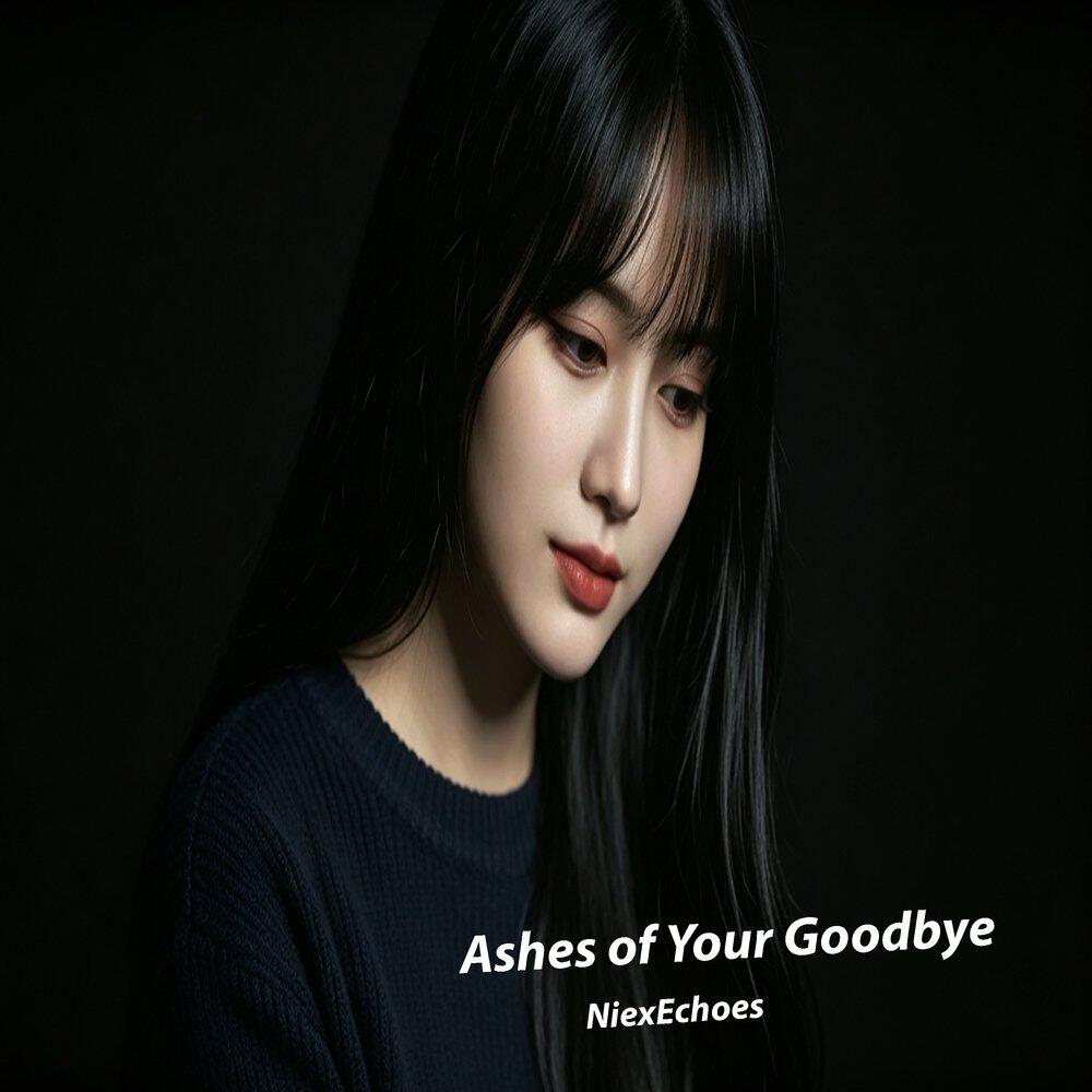 Релиз Ashes of Your Goodbye