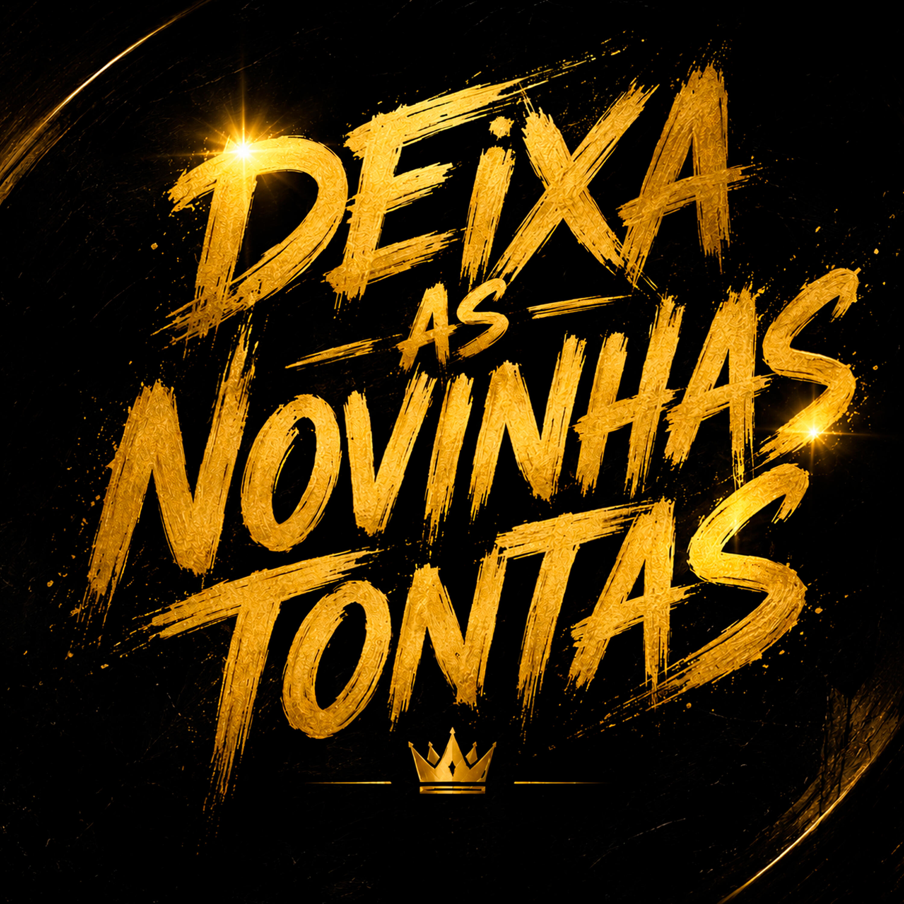 Релиз Deixa as Novinhas Tontas