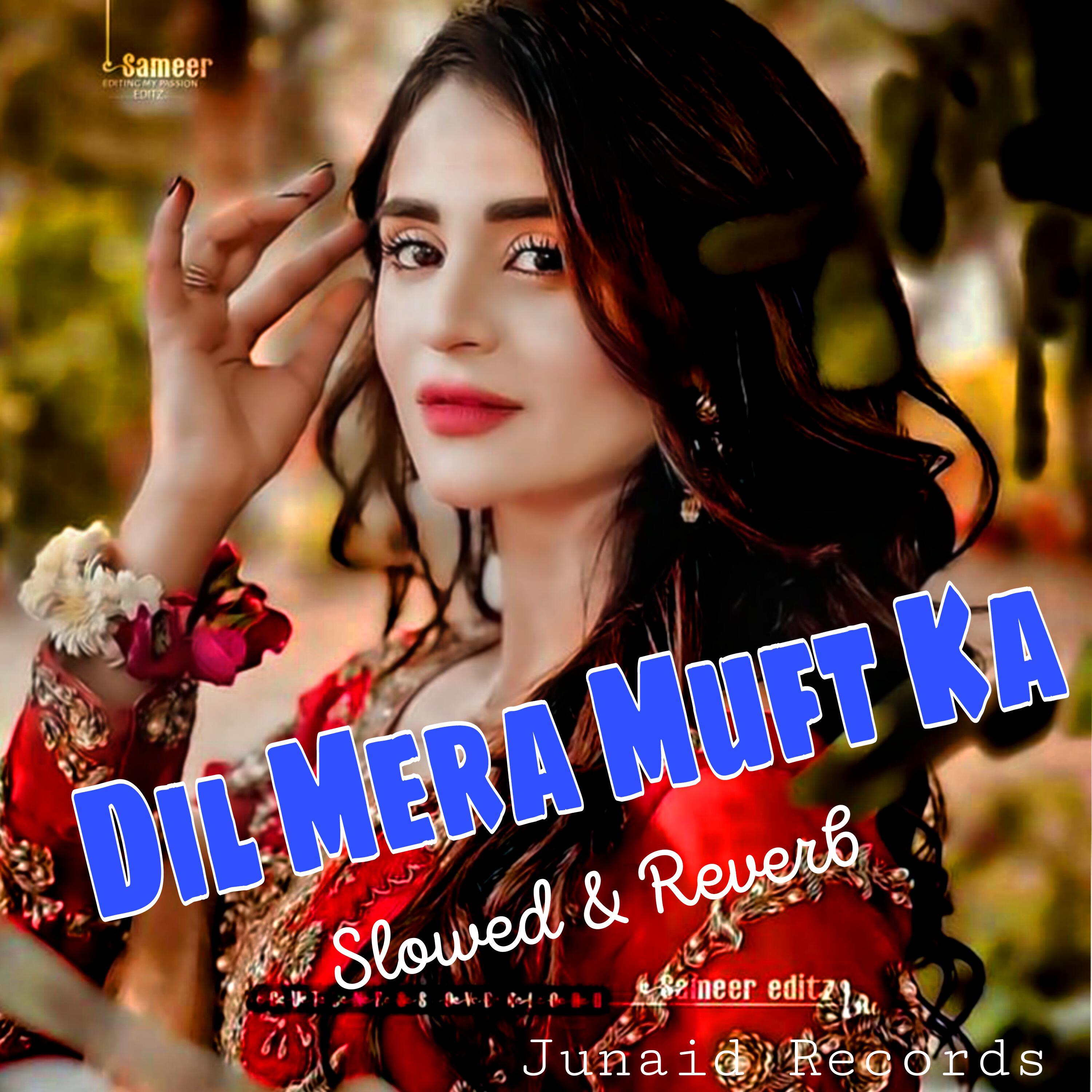 Релиз Dil Mera Muft Ka (Slowed Reverb)