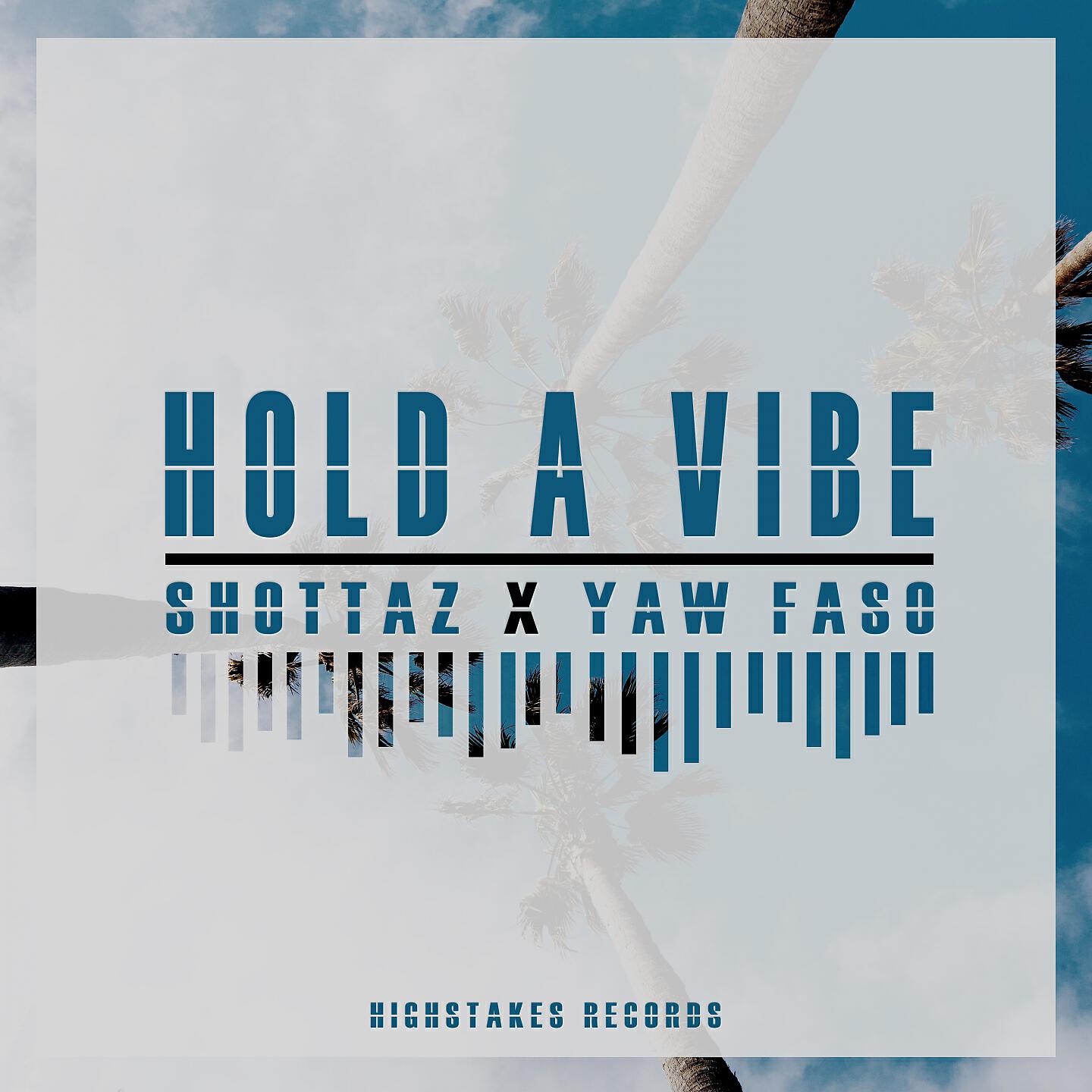 Релиз Hold A Vibe