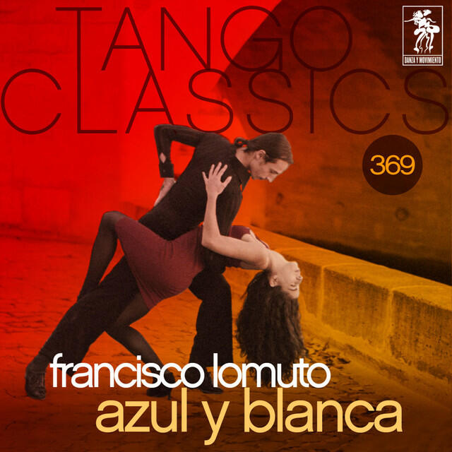 Релиз Tango Classics 369: Azul y Blanca (Historical Recordings)