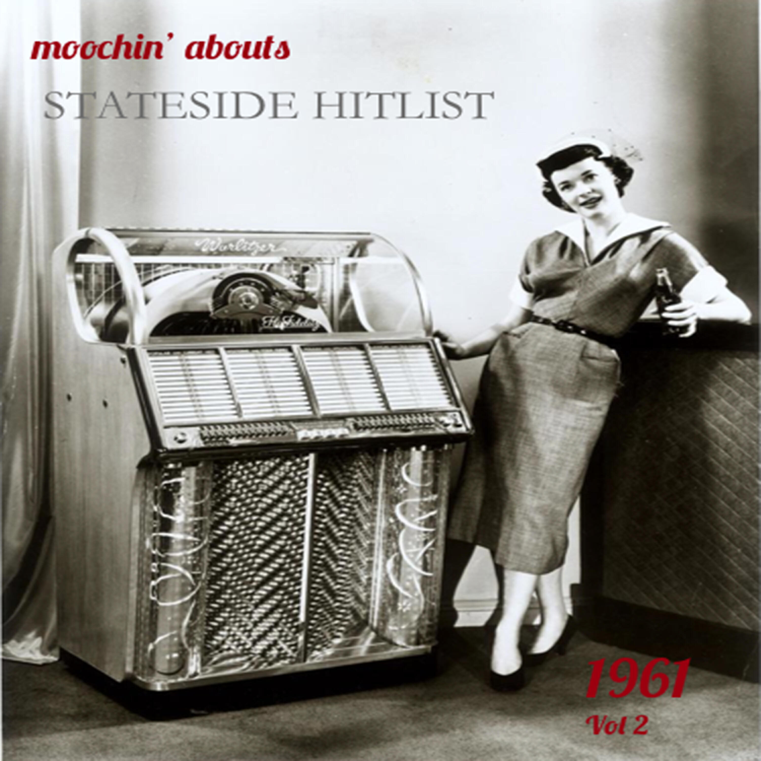 Постер альбома Moochin' Abouts Stateside Hitlist 1961, Vol. 2