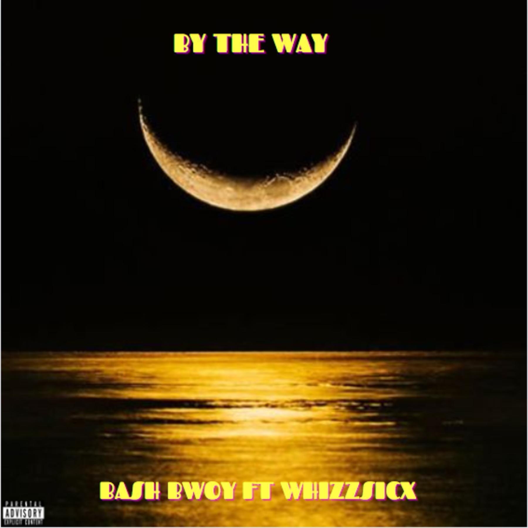 Релиз By the way (feat. Whizzsicx)