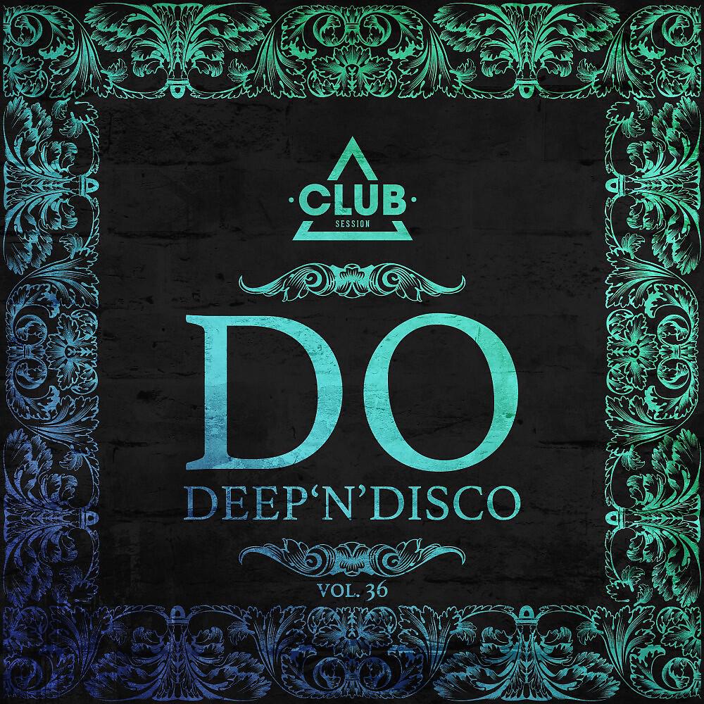 Релиз Do Deep'n'disco, Vol. 36