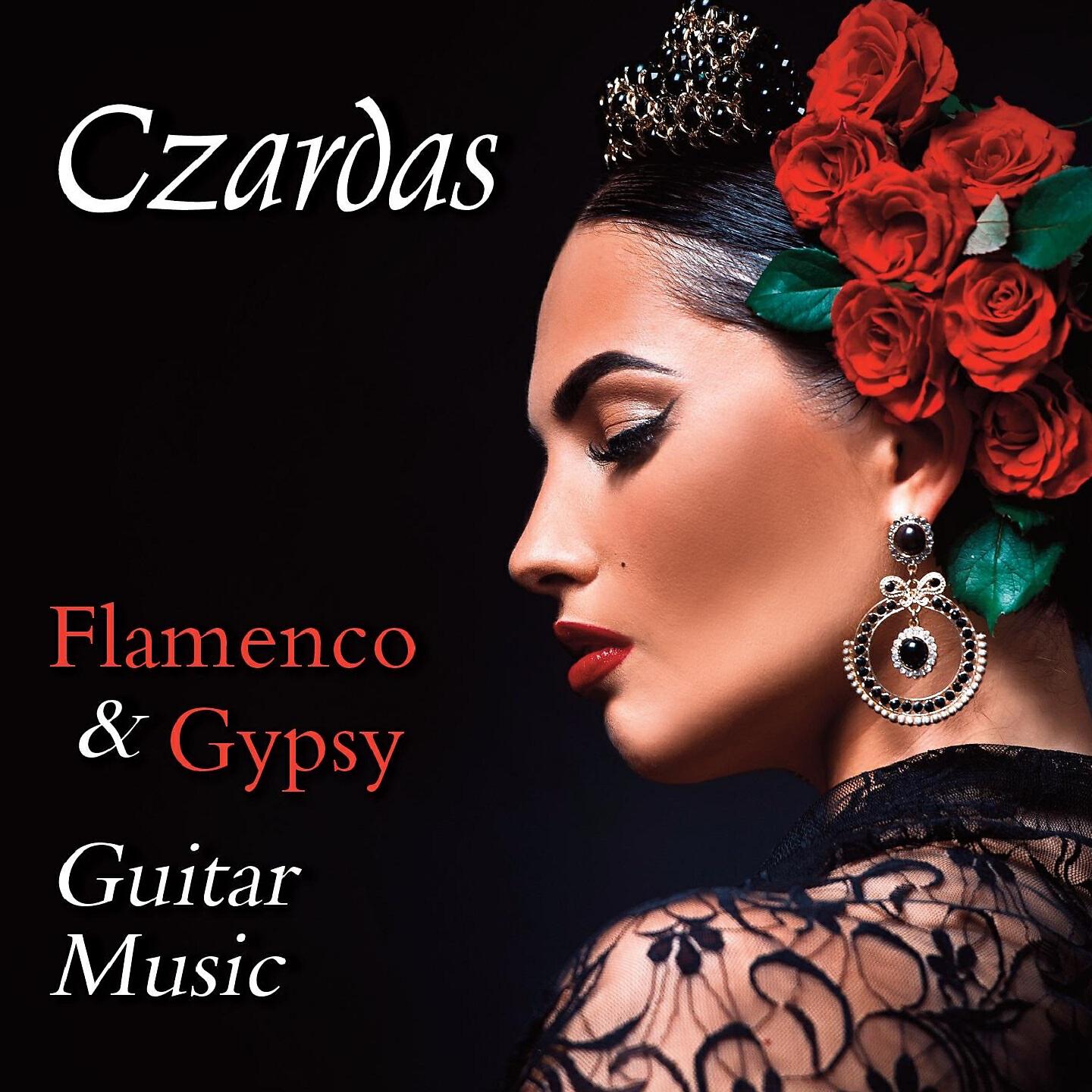 Релиз Czardas! Flamenco & Gypsy Guitar Music