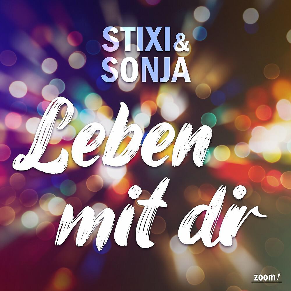 Скачать песню Stixi & Sonja - Leben mit dir бесплатно в MP3 для Android и iOS