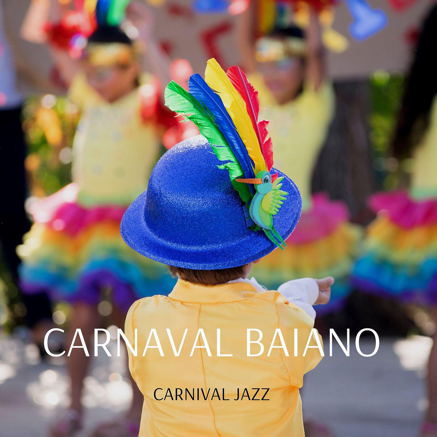 Релиз Carnaval Baiano (Jazz Music)