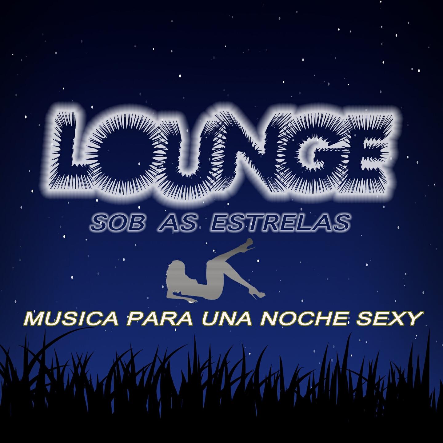 Релиз Lounge Sob as Estrelas (Musica Para Una Noche Sexy)