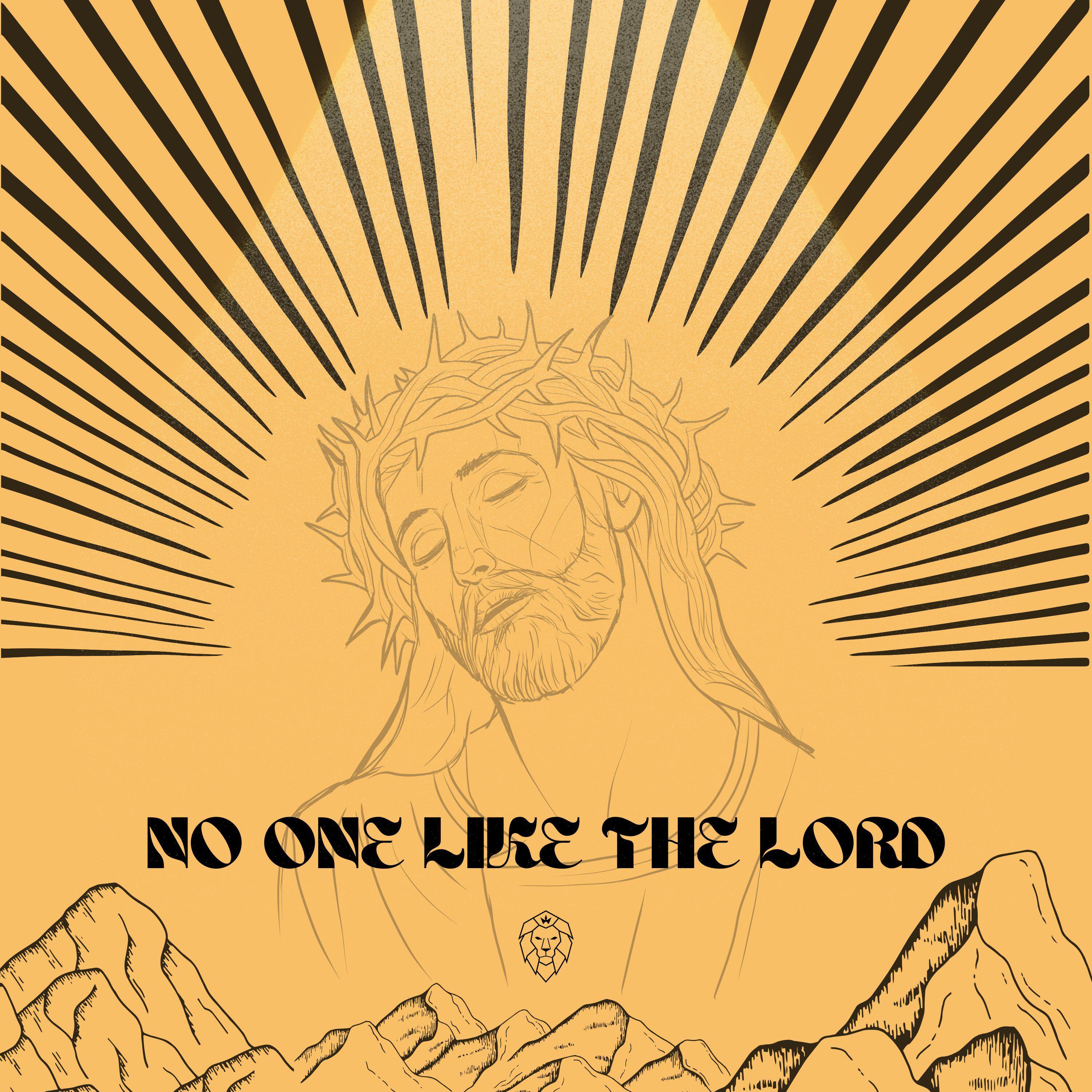 Релиз No One Like The Lord