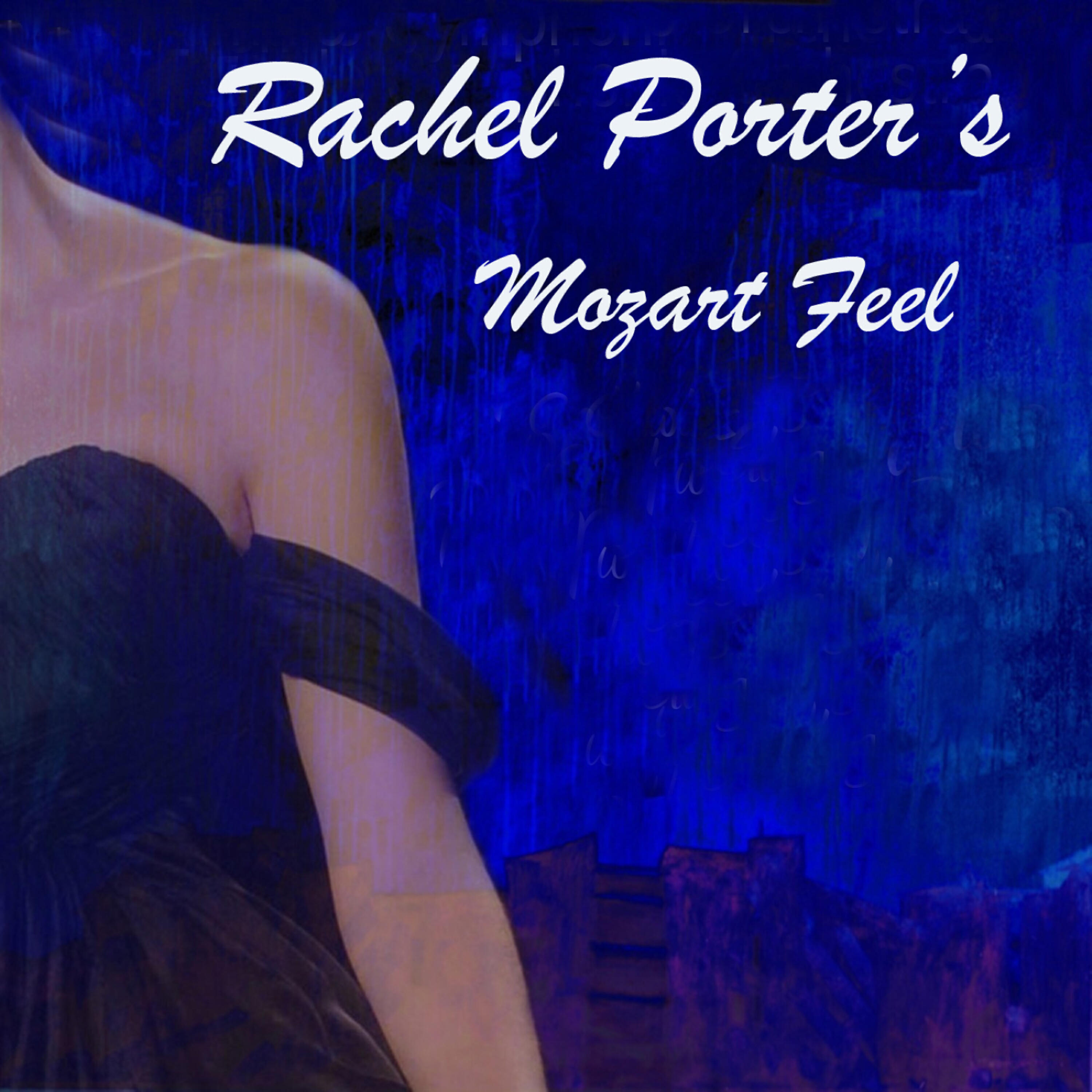 Релиз Rachel Porter's Mozart Feel
