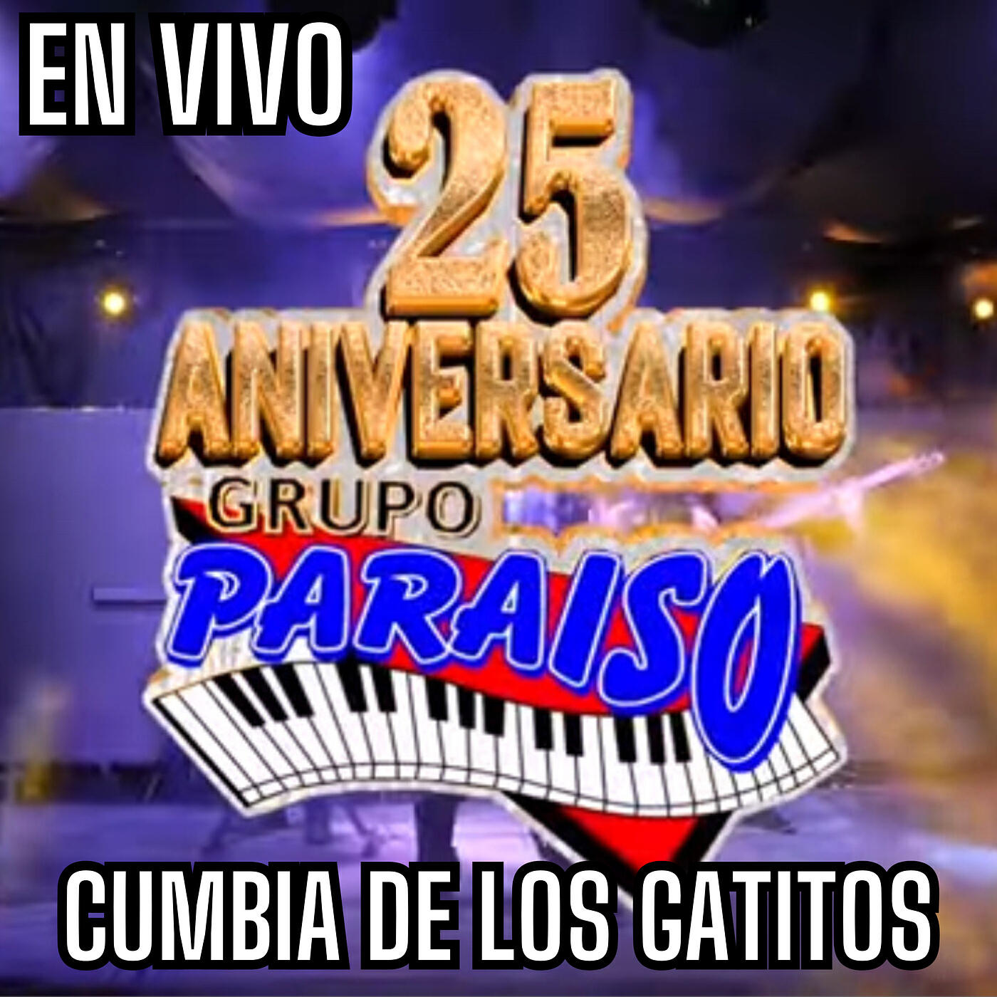 Релиз Cumbia De Los Gatitos (25 Aniversario En Vivo)