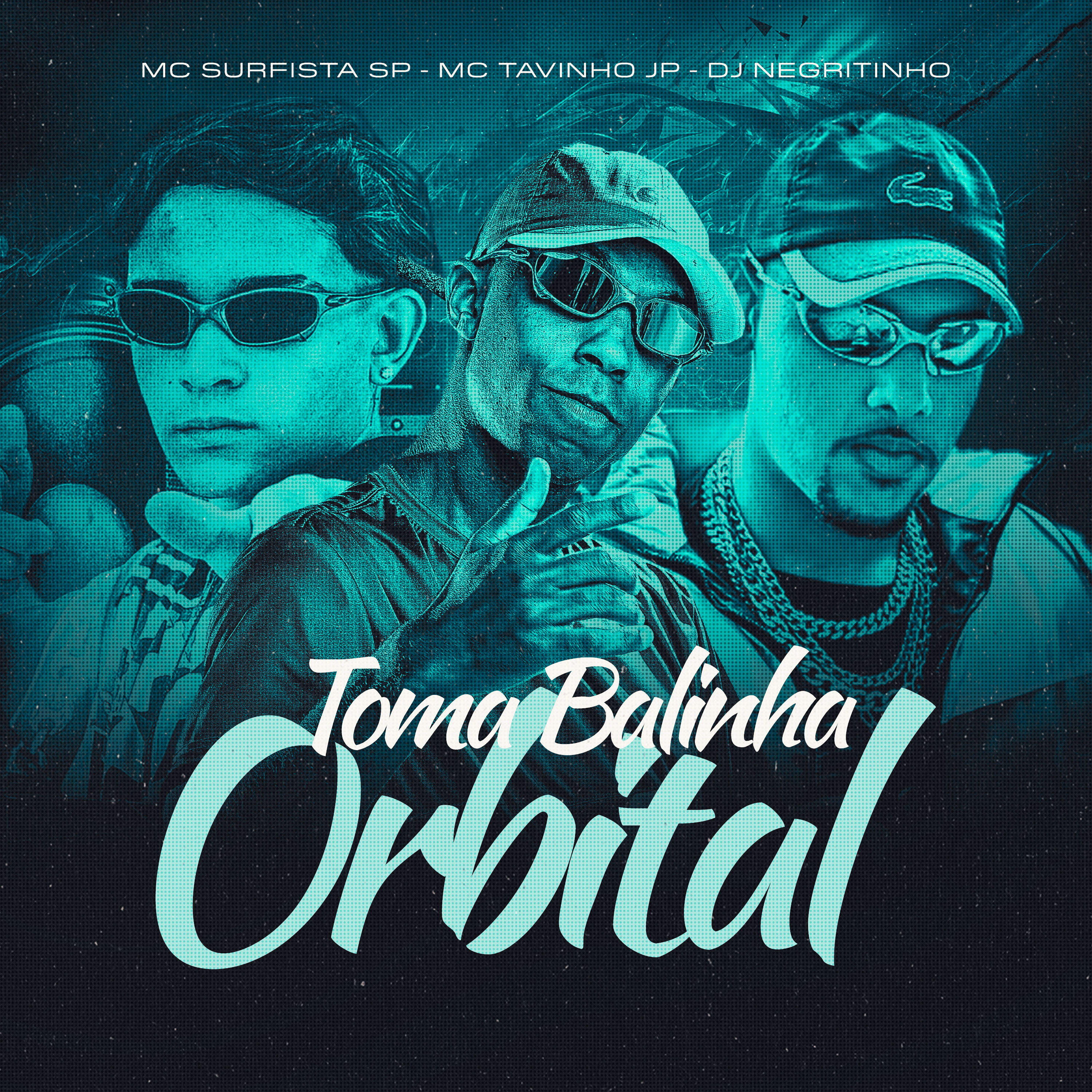 Альбом Toma Balinha Orbital исполнителя MC Tavinho JP, mc surfista sp, DJ Negritinho