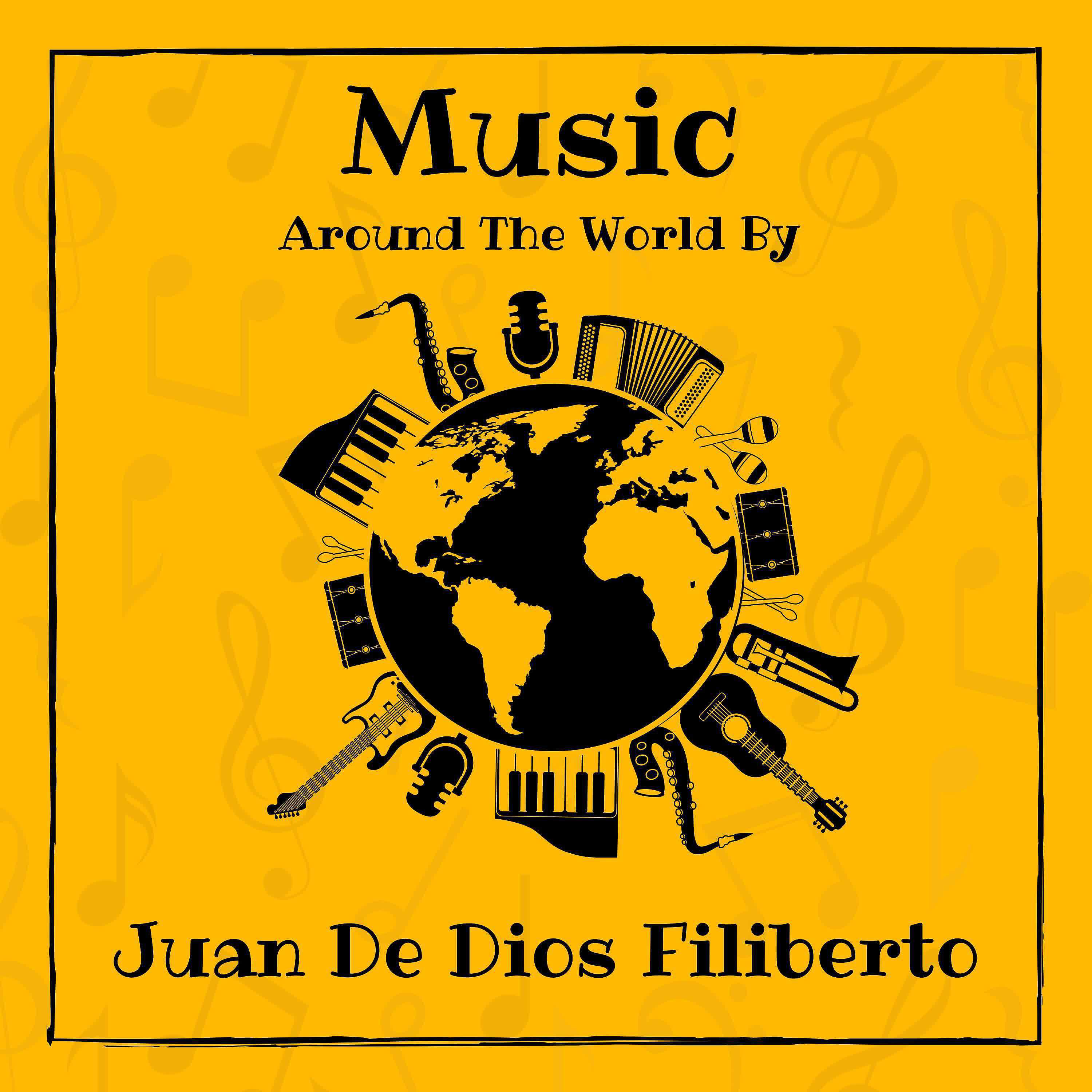 Релиз Music around the World by Juan De Dios Filiberto