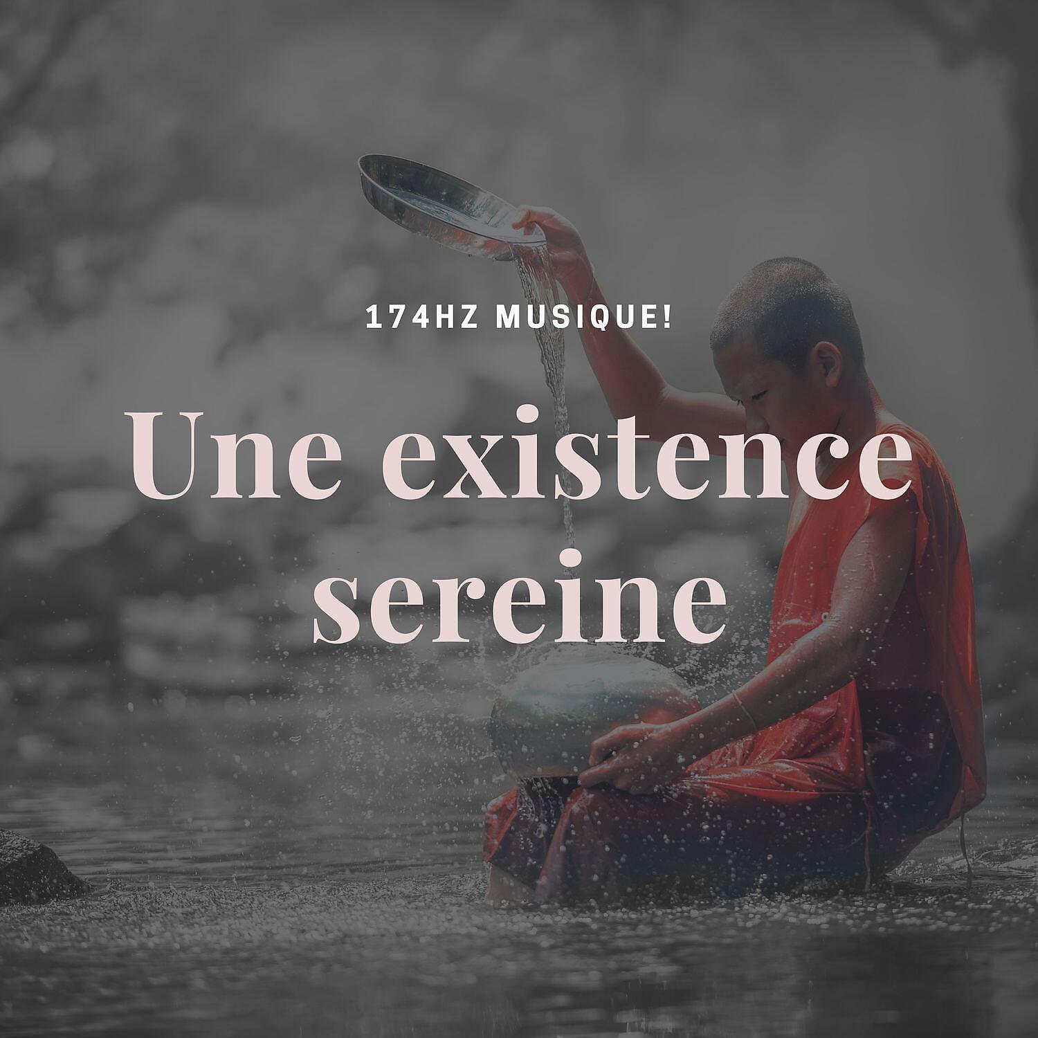 Релиз 174hz Musique! Une existence sereine