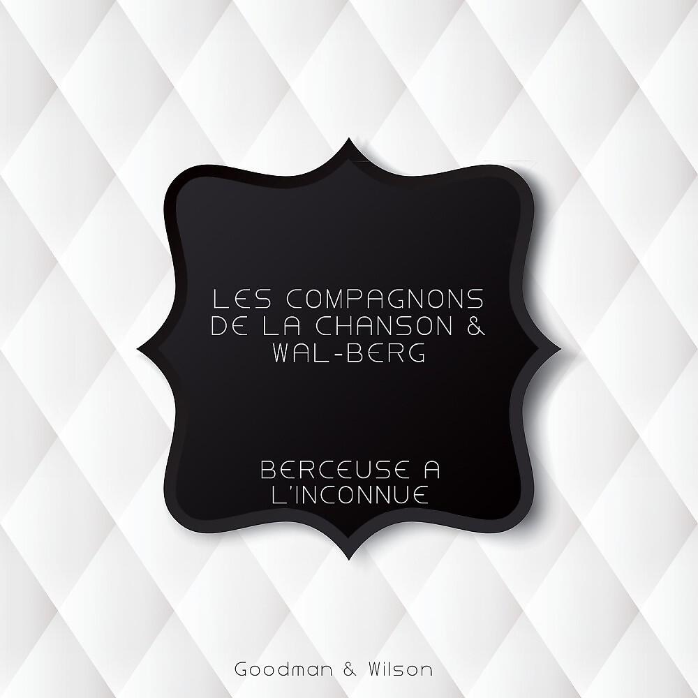 Les Compagnons De La Chanson & Wal-Berg