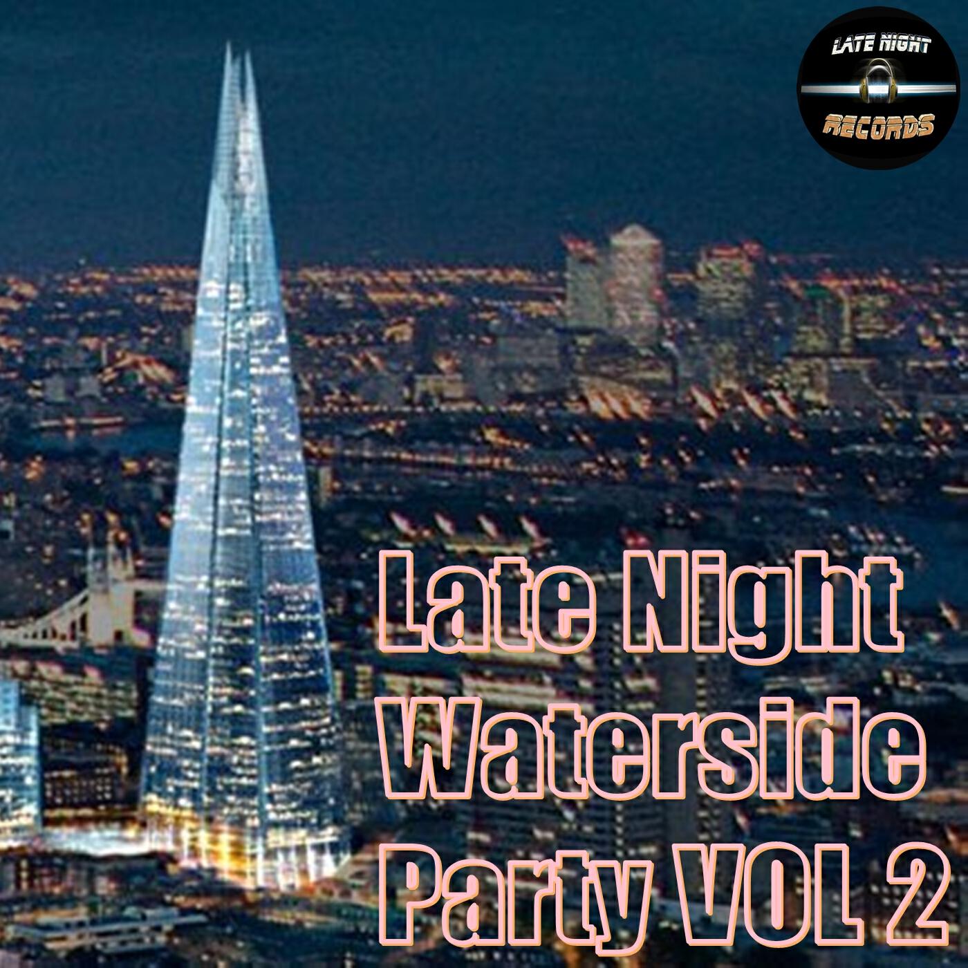 Релиз Late Night Waterside Party Vol 2