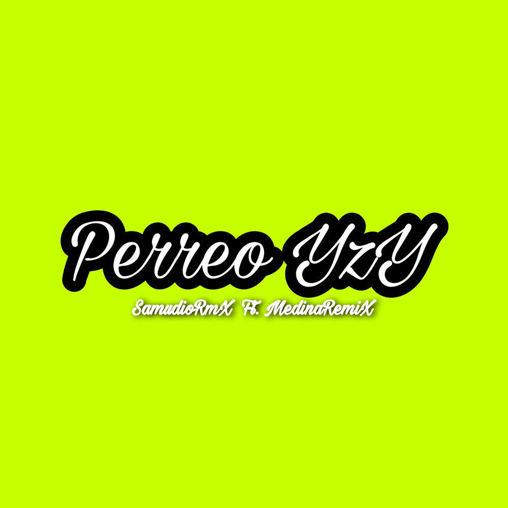 Релиз PERREO YzY