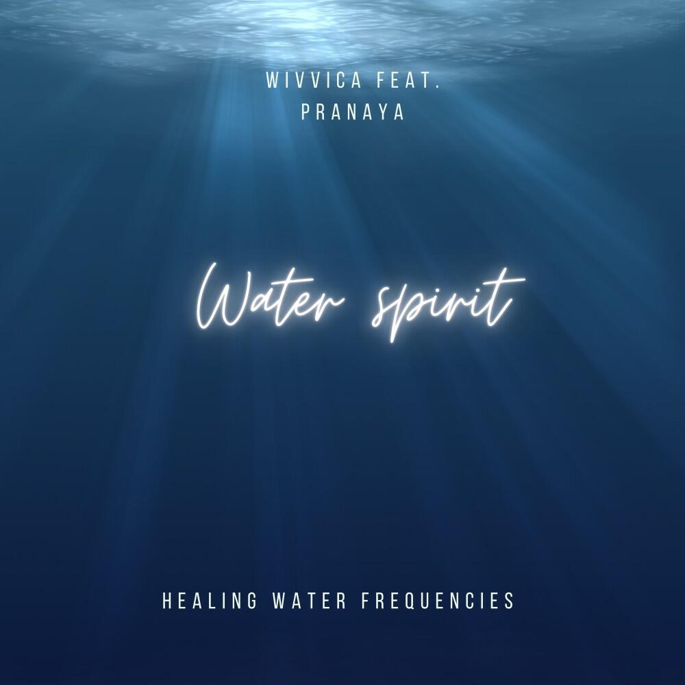 Релиз Water Spirit (Healing Water Frequencies)
