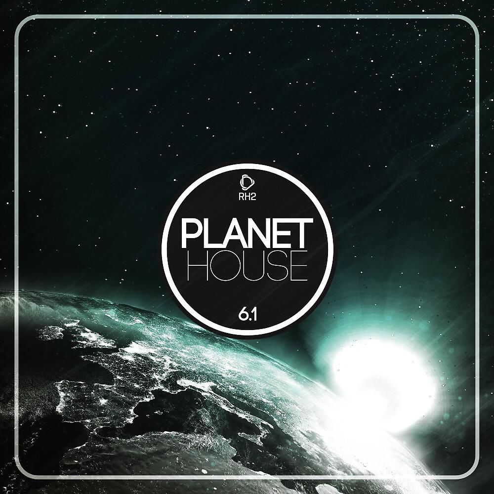 Релиз Planet House 6.1
