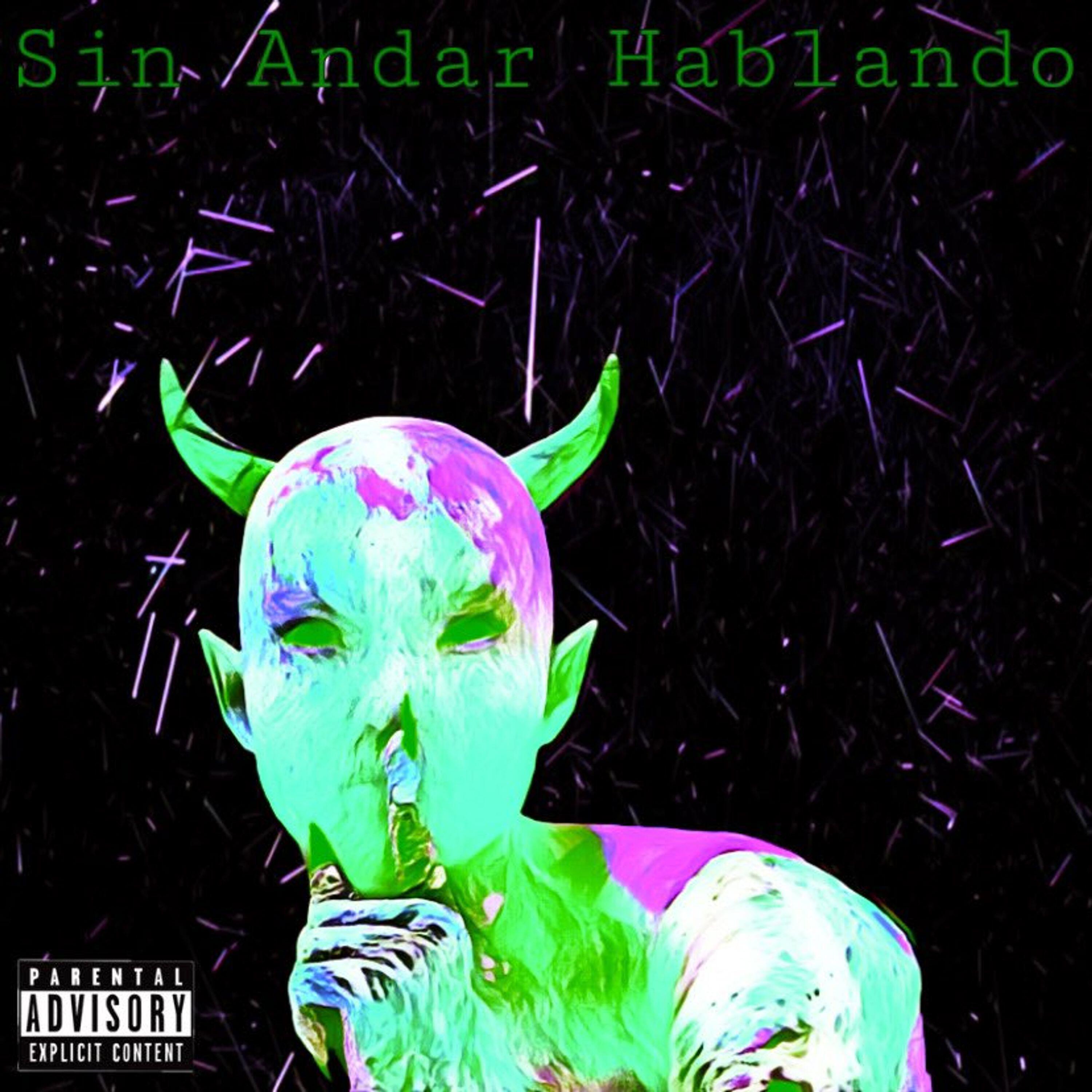 Релиз Sin Andar Hablando