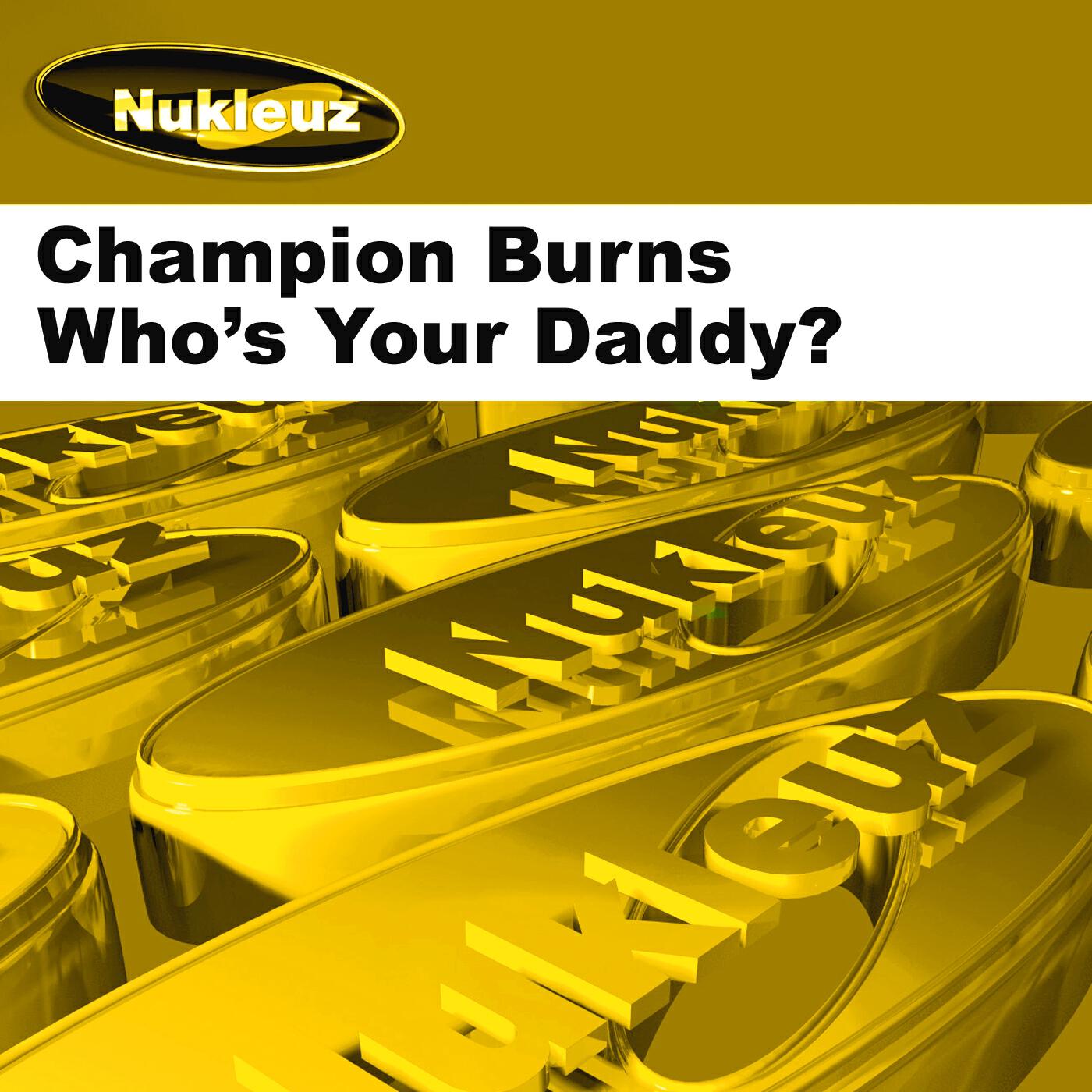 Релиз Who's Ya Daddy?