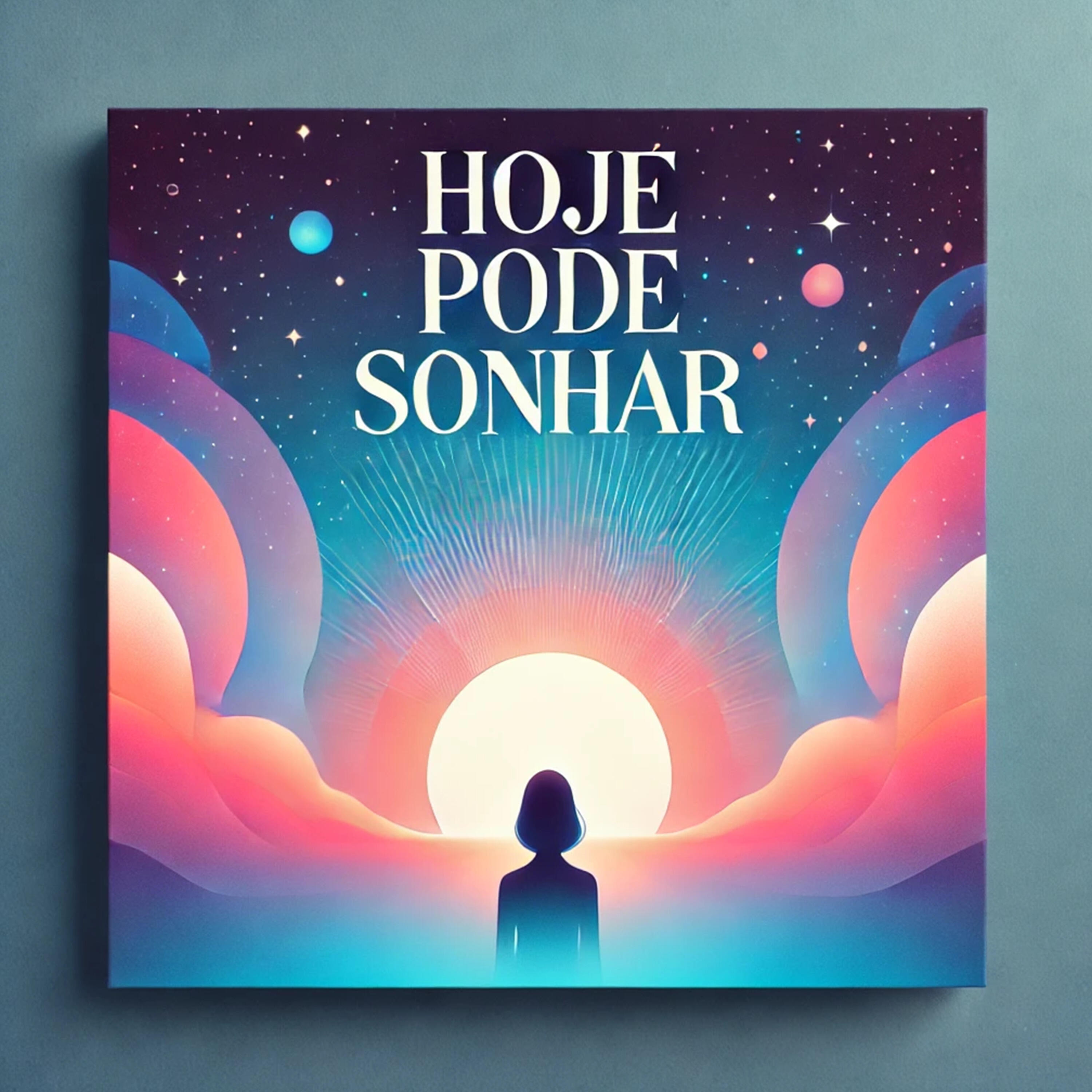 Релиз Hoje Pode Sonhar