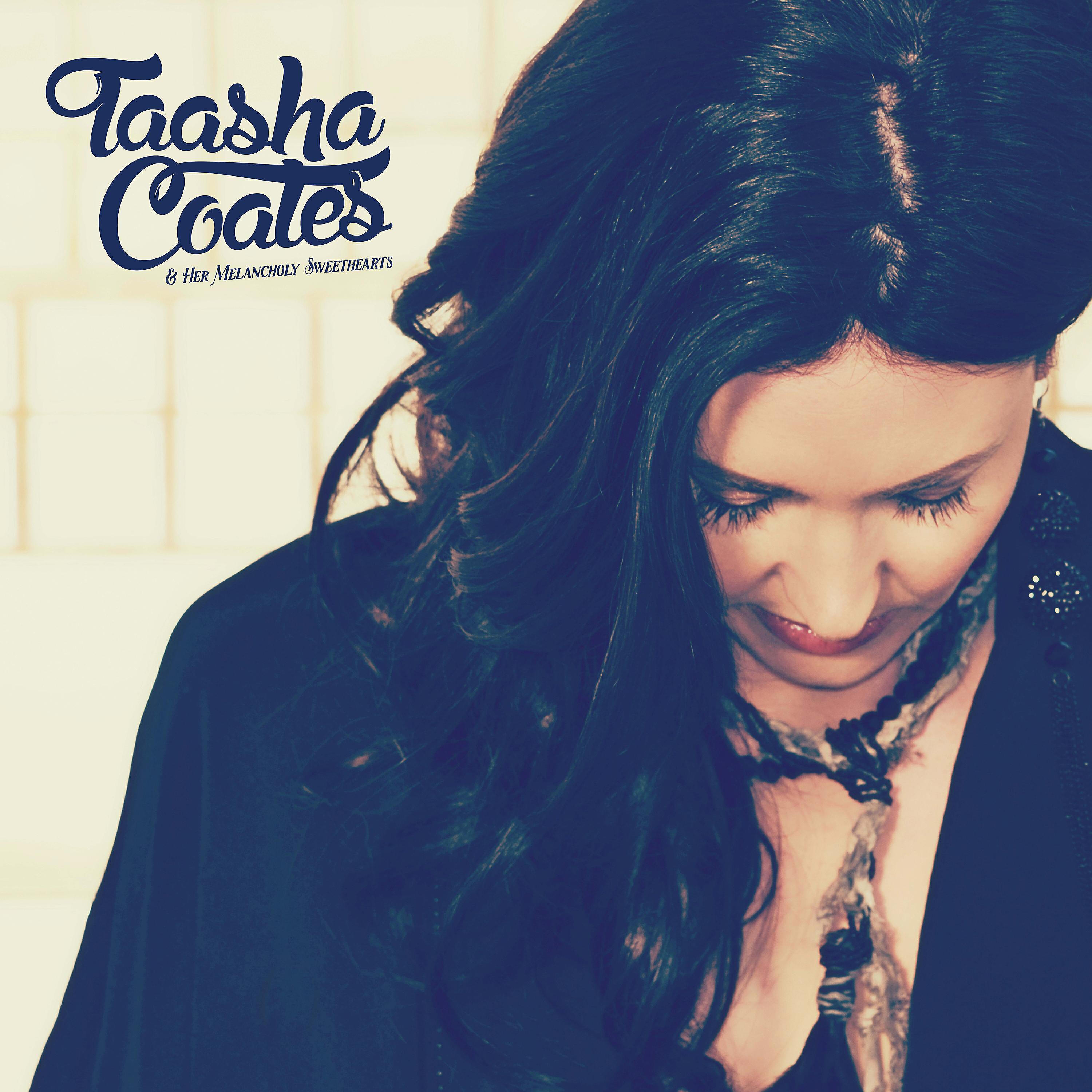 Релиз Taasha Coates & Her Melancholy  Sweethearts