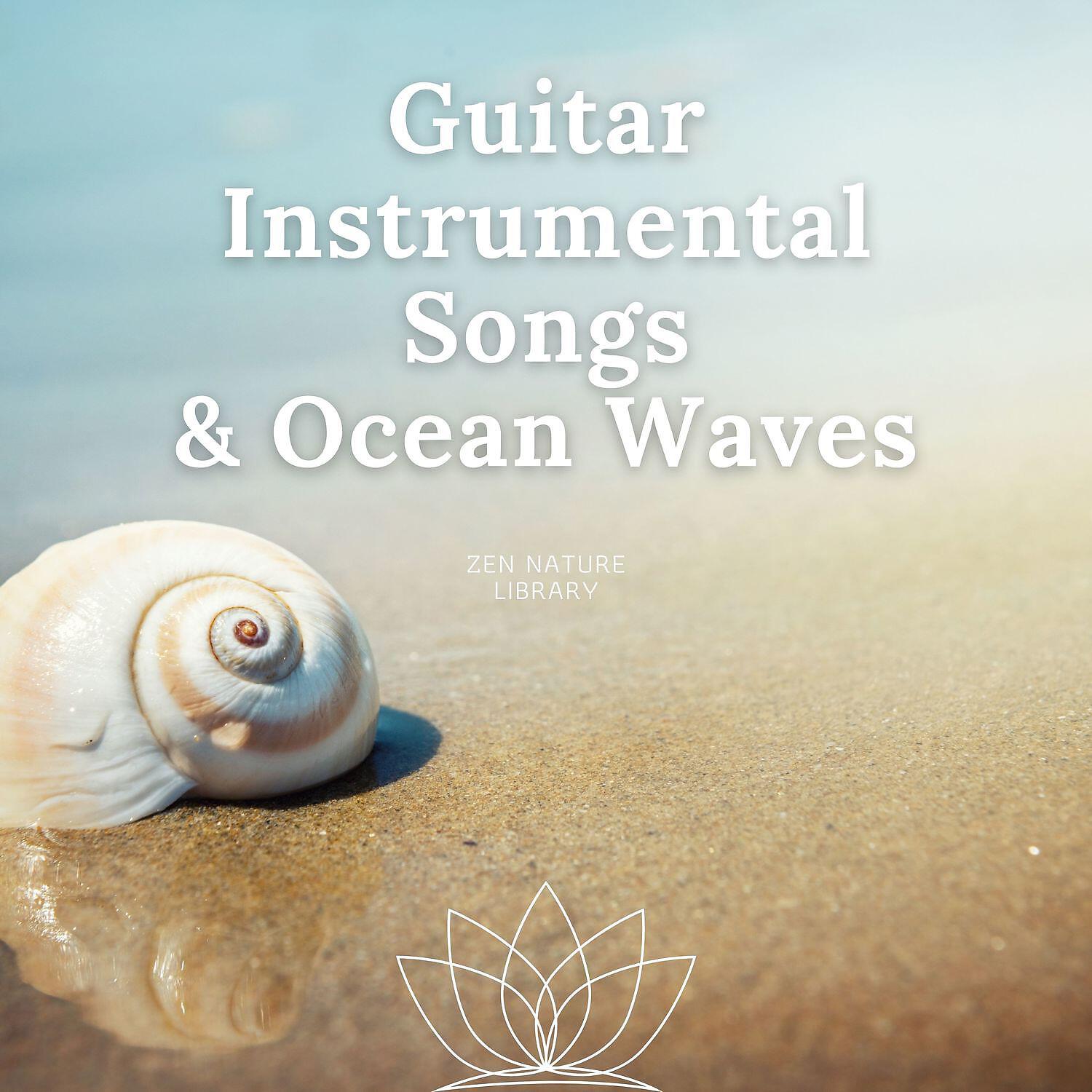 Релиз Guitar Instrumental Songs & Ocean Waves