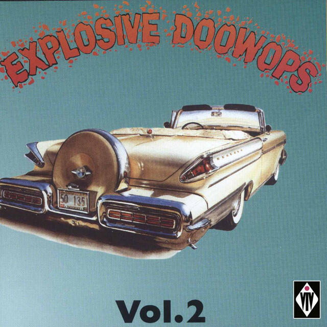 Релиз Explosive Doowops, Vol. 2