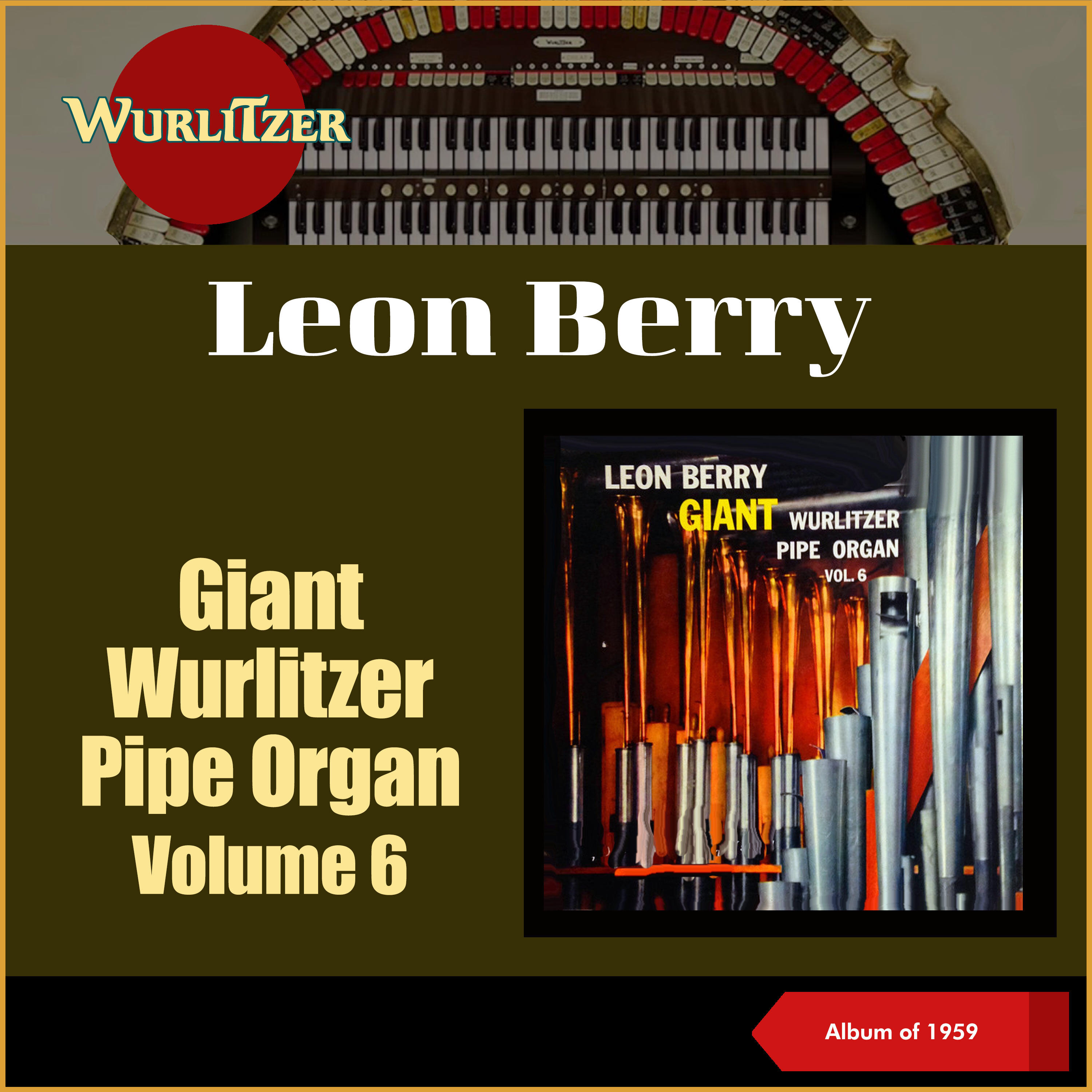 Релиз Giant Wurlitzer Pipe Organ, Vol. 6