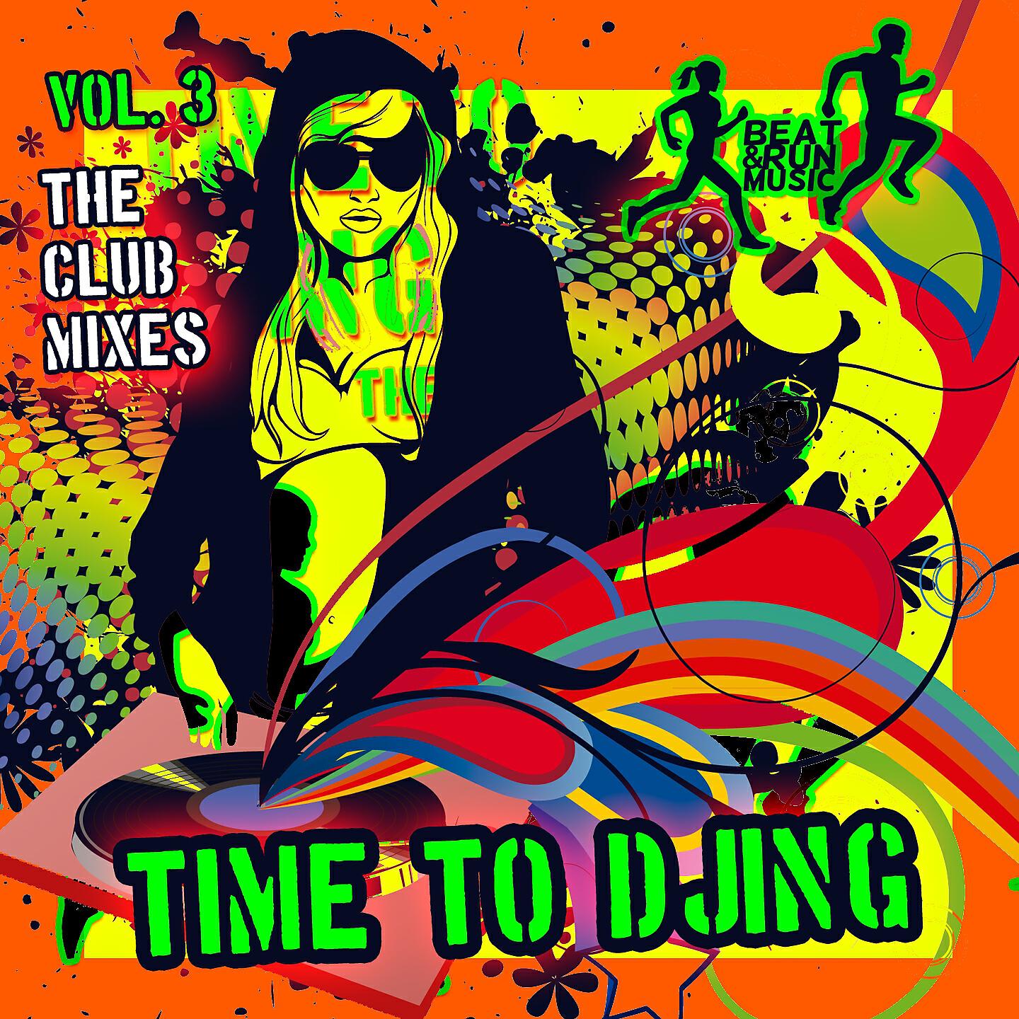 Релиз Time to Djing, Vol. 3
