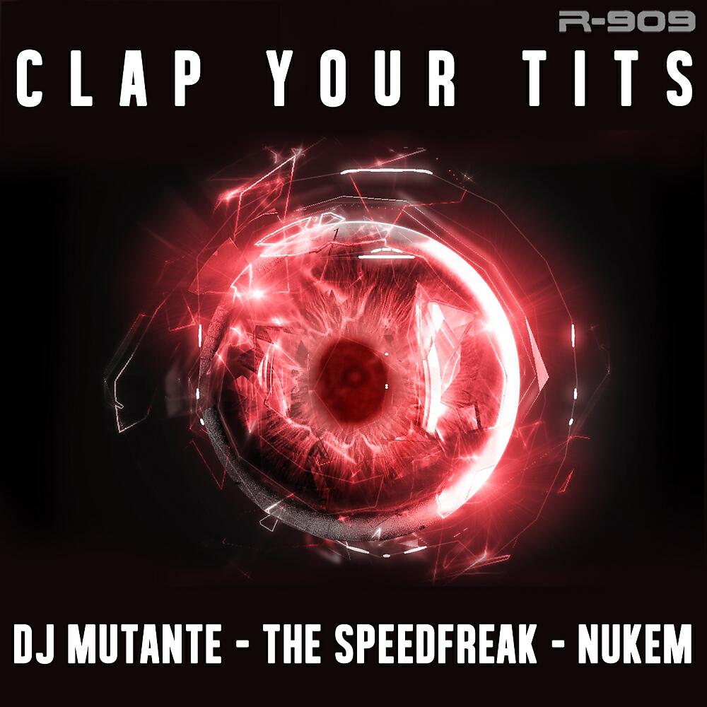 Релиз Clap Your Tits EP
